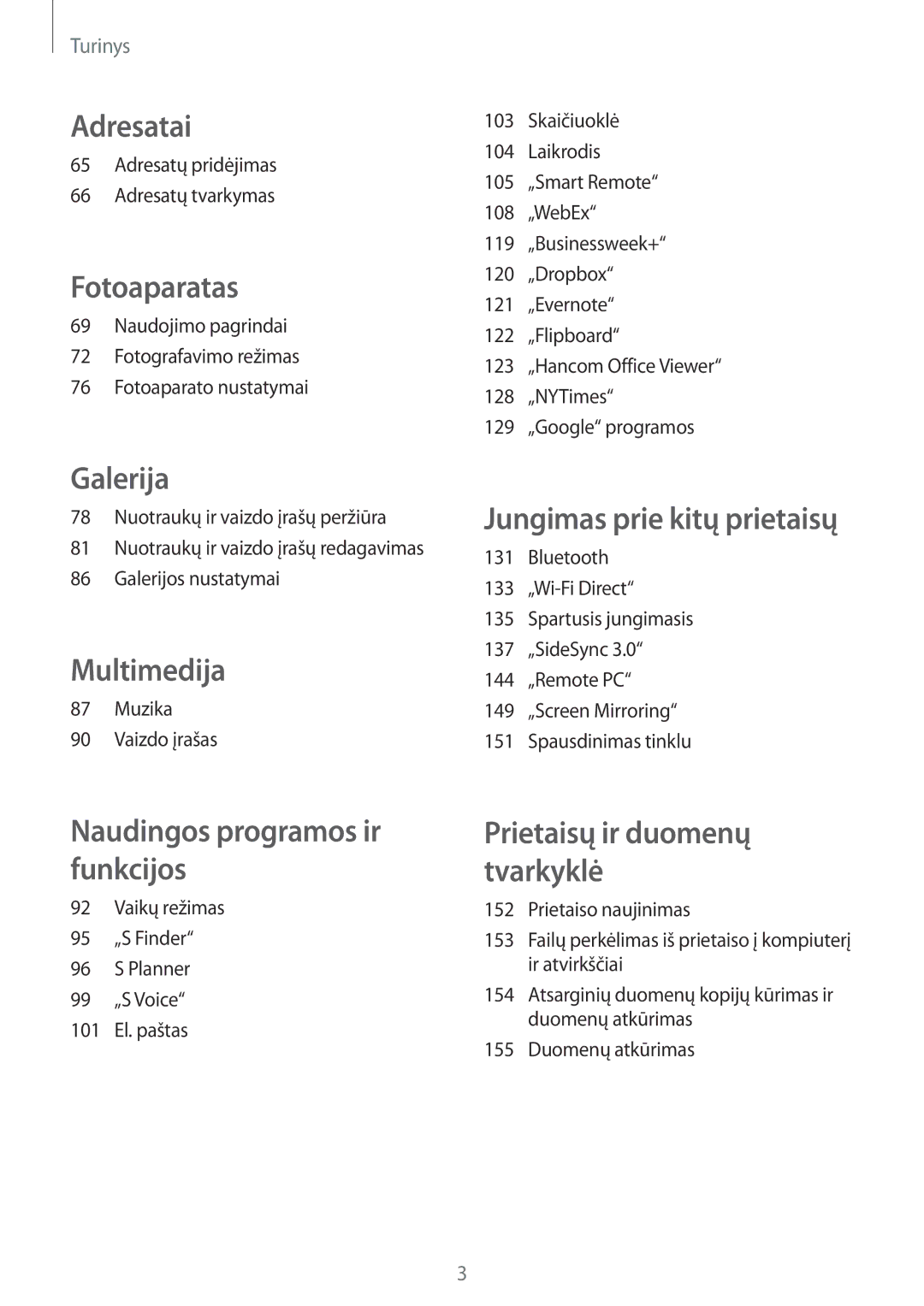 Samsung SM-T700NTSASEB, SM-T700NZWASEB manual Galerija, Adresatų pridėjimas Adresatų tvarkymas 