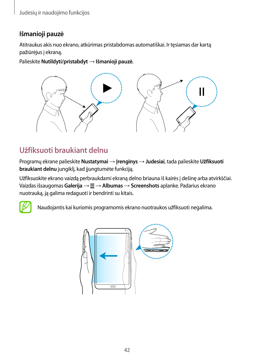 Samsung SM-T700NZWASEB, SM-T700NTSASEB Užfiksuoti braukiant delnu, Palieskite Nutildyti/pristabdyt →Išmanioji pauzė 