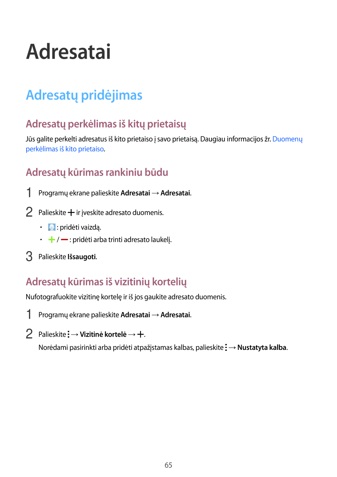 Samsung SM-T700NTSASEB, SM-T700NZWASEB manual Adresatai, Adresatų pridėjimas, Adresatų perkėlimas iš kitų prietaisų 