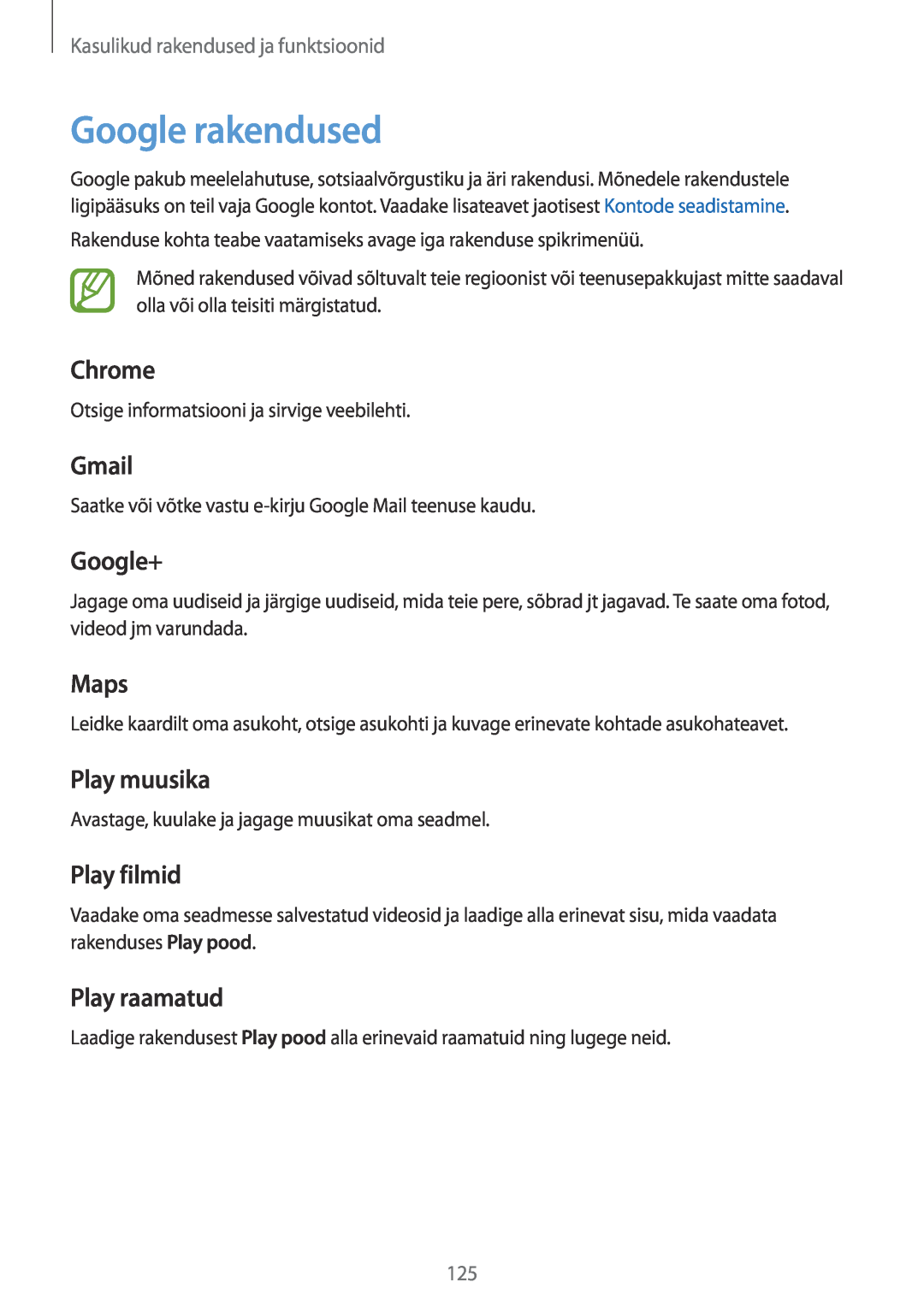 Samsung SM-T700NTSASEB manual Google rakendused, Chrome, Gmail, Google+, Maps, Play muusika, Play filmid, Play raamatud 