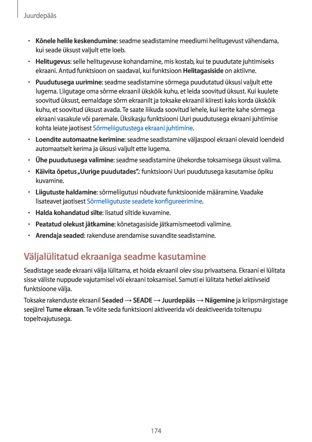 Samsung SM-T700NZWASEB, SM-T700NTSASEB manual Väljalülitatud ekraaniga seadme kasutamine, Juurdepääs 