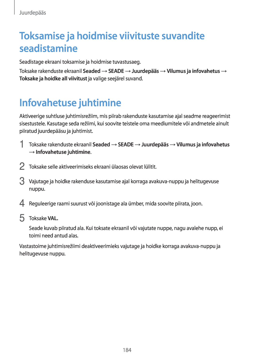 Samsung SM-T700NZWASEB manual Toksamise ja hoidmise viivituste suvandite seadistamine, Infovahetuse juhtimine, Juurdepääs 