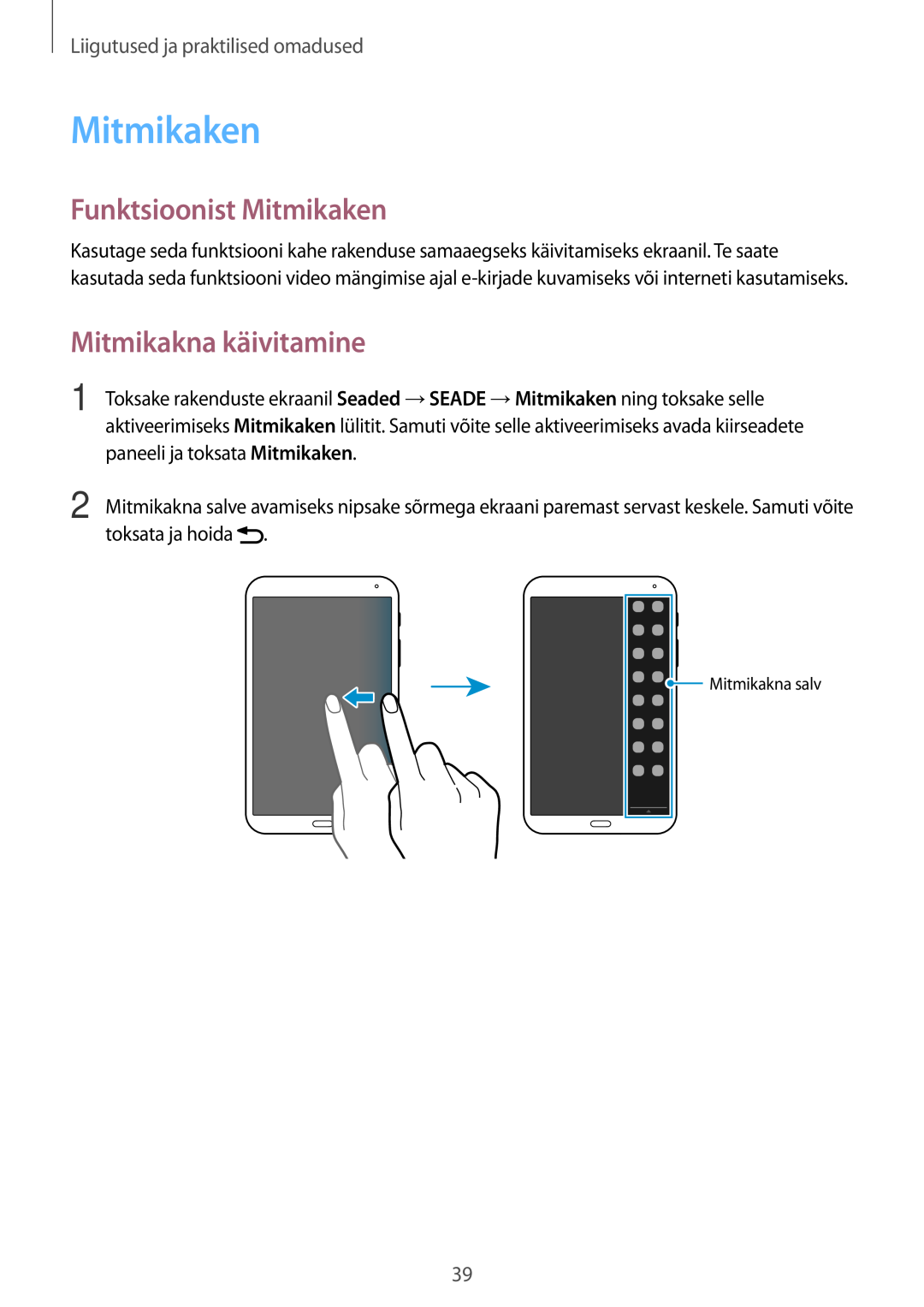 Samsung SM-T700NTSASEB manual Funktsioonist Mitmikaken, Mitmikakna käivitamine, Liigutused ja praktilised omadused 