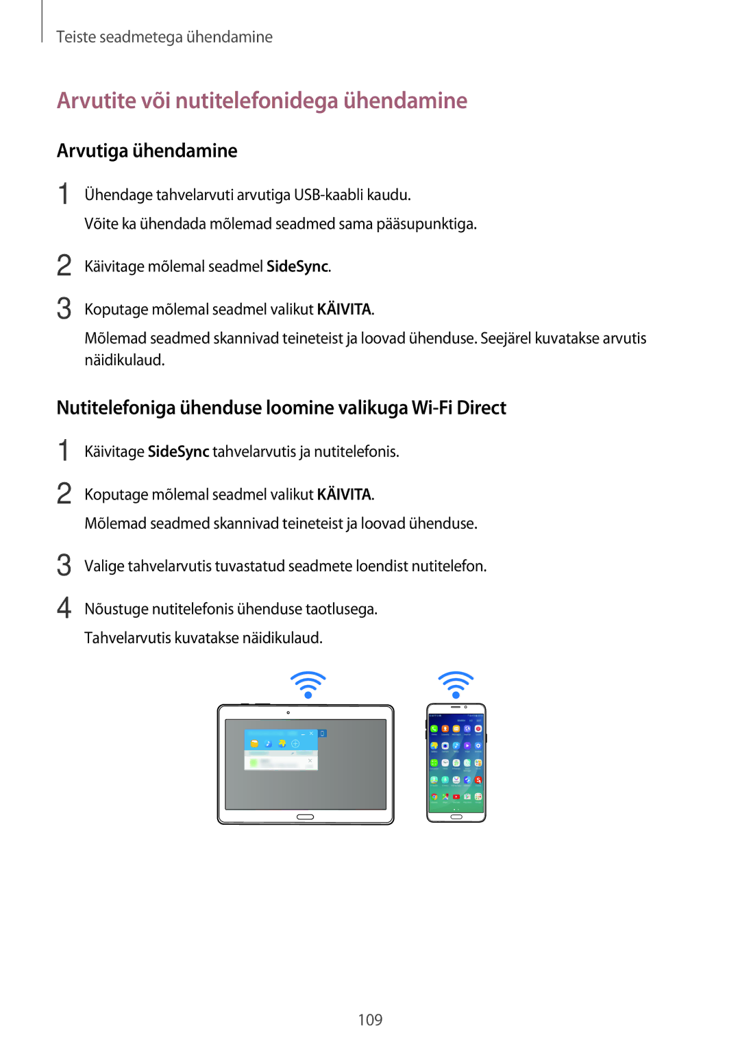 Samsung SM-T800NHAASEB, SM-T700NZWASEB, SM-T800NTSASEB manual Arvutite või nutitelefonidega ühendamine, Arvutiga ühendamine 