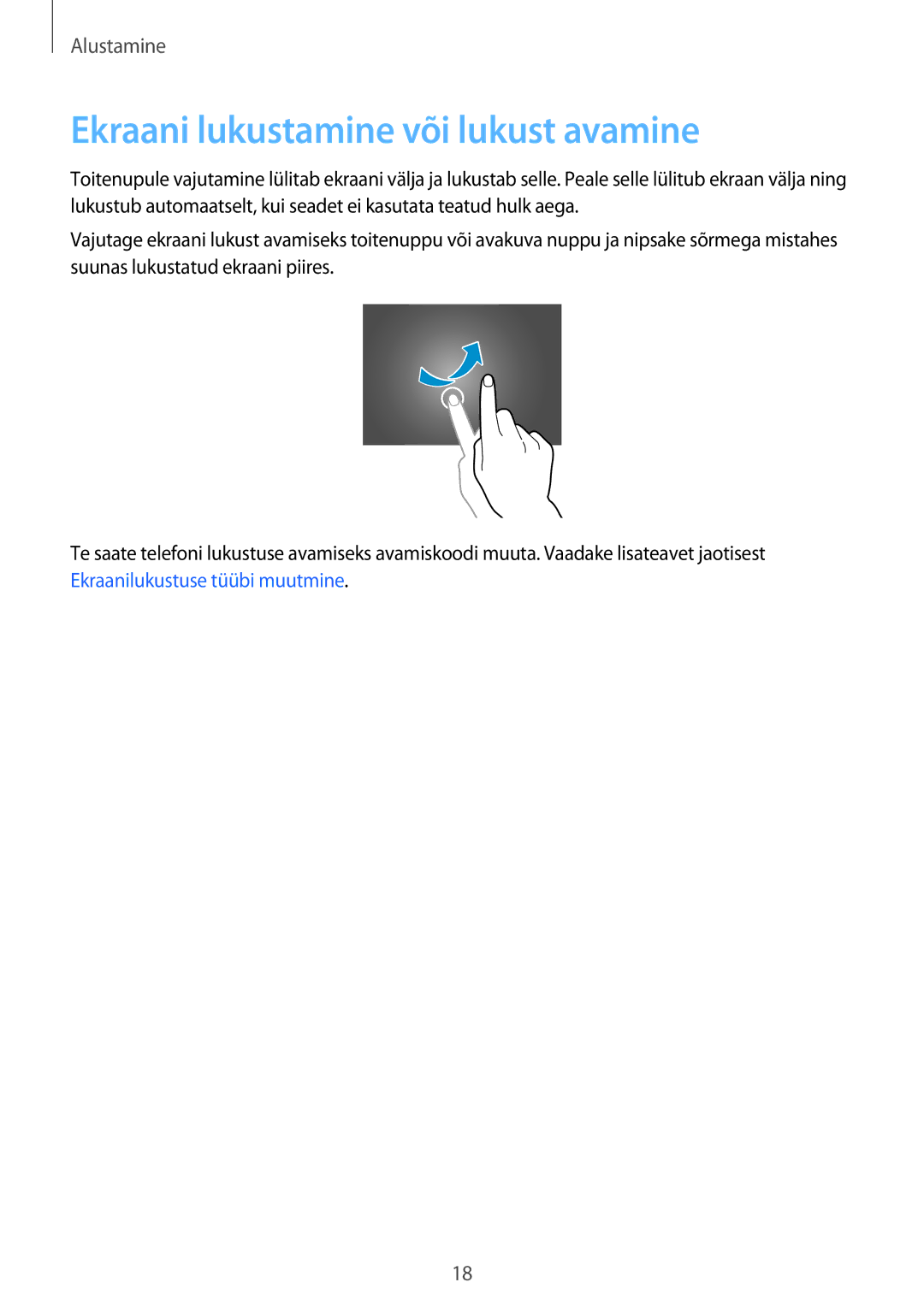 Samsung SM-T700NTSASEB, SM-T700NZWASEB, SM-T800NTSASEB, SM-T800NZWASEB, SM-T800NHAASEB Ekraani lukustamine või lukust avamine 