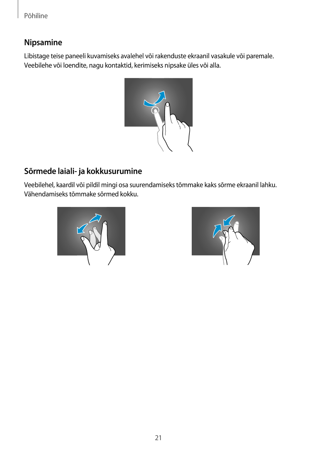 Samsung SM-T800NTSASEB, SM-T700NZWASEB, SM-T800NZWASEB, SM-T700NTSASEB manual Nipsamine, Sõrmede laiali- ja kokkusurumine 