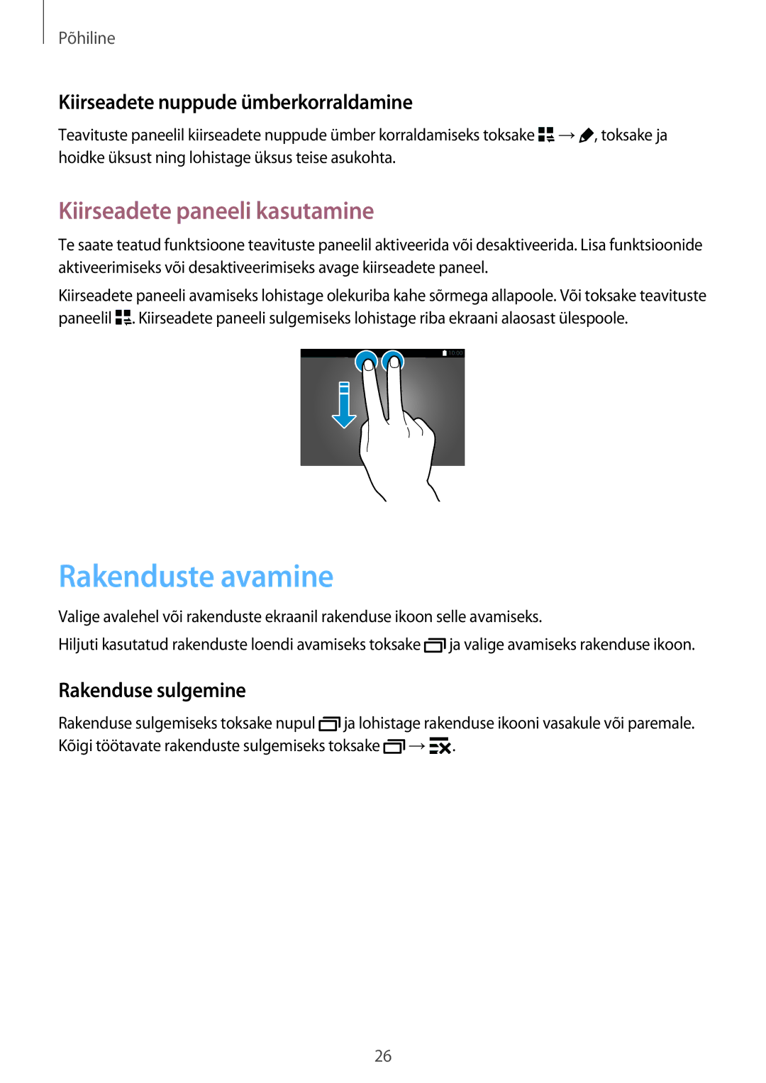 Samsung SM-T800NTSASEB manual Rakenduste avamine, Kiirseadete paneeli kasutamine, Kiirseadete nuppude ümberkorraldamine 