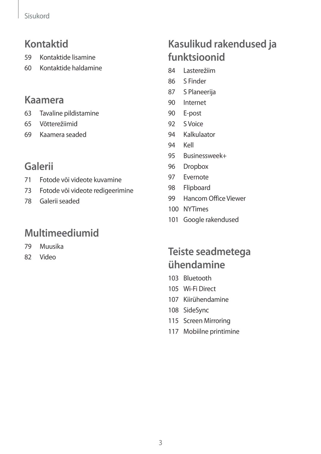 Samsung SM-T700NTSASEB, SM-T700NZWASEB, SM-T800NTSASEB, SM-T800NZWASEB, SM-T800NHAASEB manual Kontaktid 