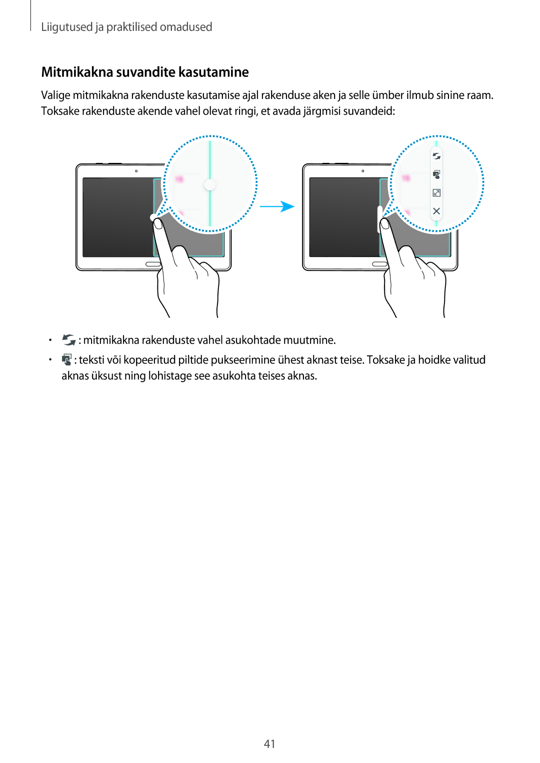 Samsung SM-T800NTSASEB, SM-T700NZWASEB, SM-T800NZWASEB, SM-T700NTSASEB, SM-T800NHAASEB manual Mitmikakna suvandite kasutamine 