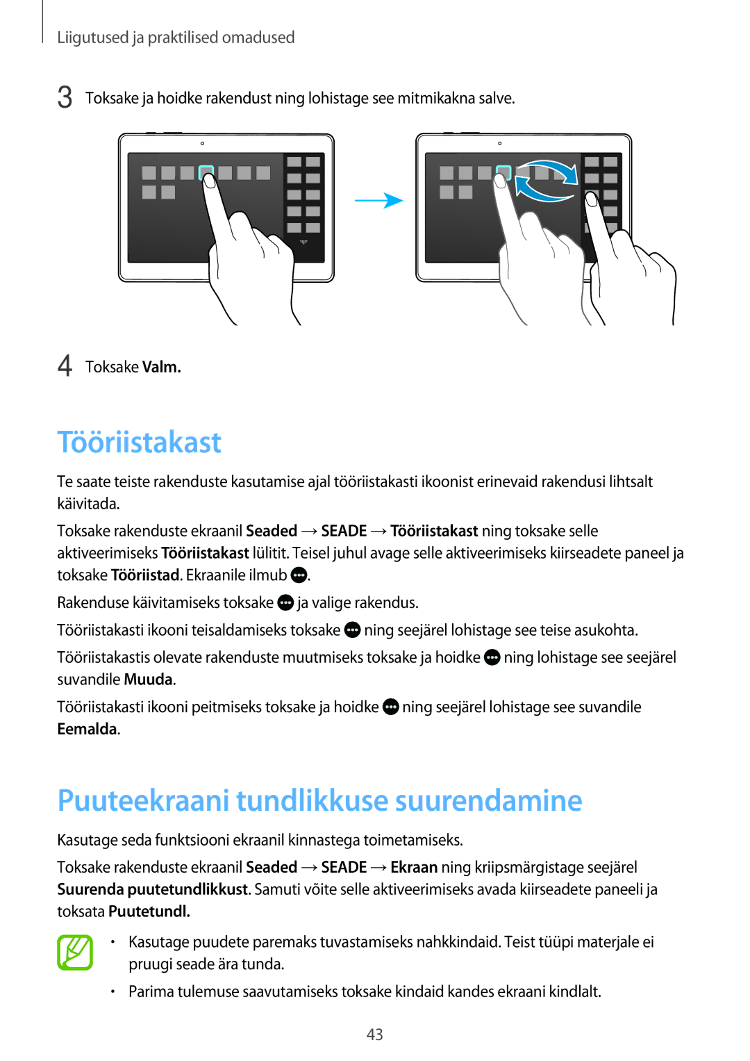 Samsung SM-T700NTSASEB, SM-T700NZWASEB, SM-T800NTSASEB, SM-T800NZWASEB Tööriistakast, Puuteekraani tundlikkuse suurendamine 