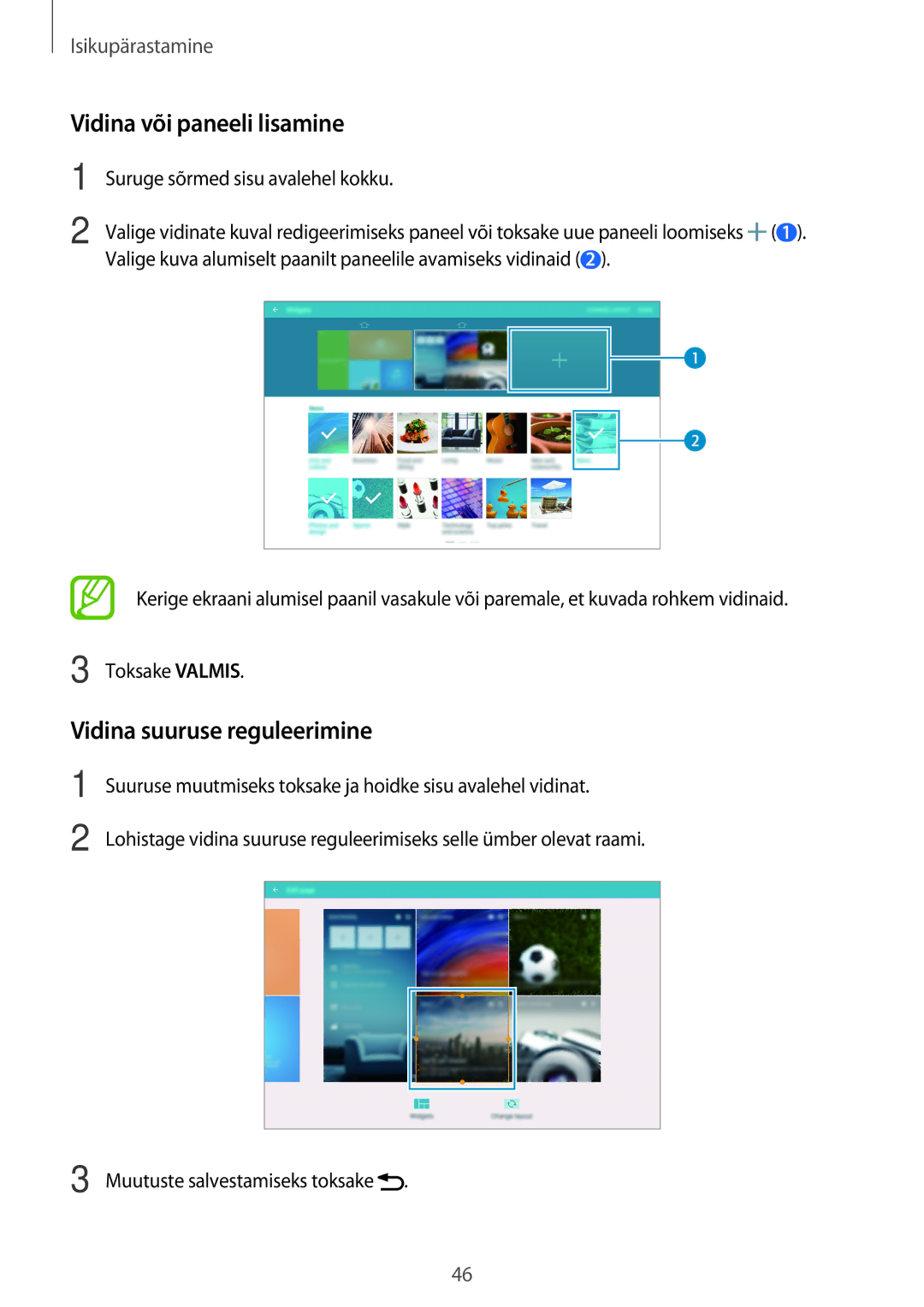 Samsung SM-T800NTSASEB, SM-T700NZWASEB, SM-T800NZWASEB manual Vidina või paneeli lisamine, Vidina suuruse reguleerimine 