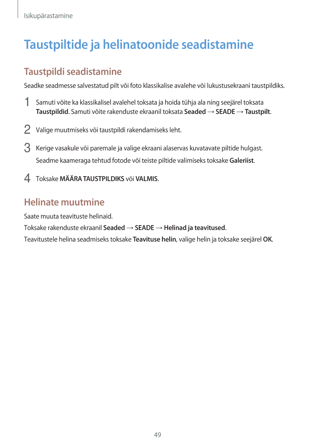 Samsung SM-T800NHAASEB manual Taustpiltide ja helinatoonide seadistamine, Taustpildi seadistamine, Helinate muutmine 