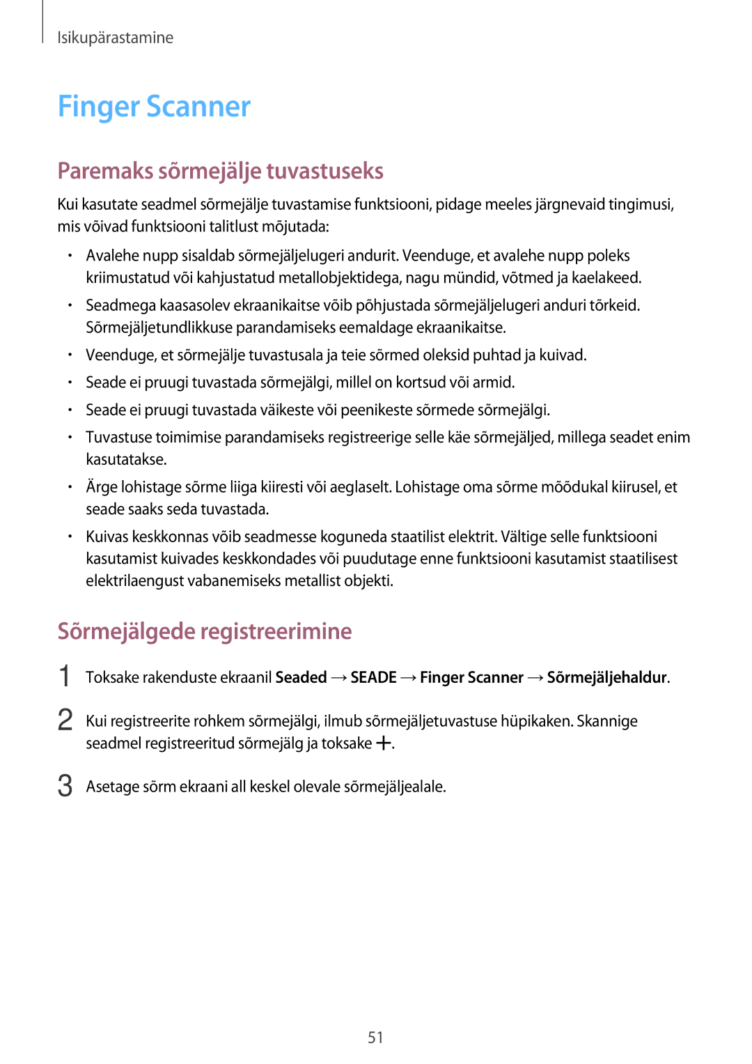 Samsung SM-T800NTSASEB, SM-T700NZWASEB manual Finger Scanner, Paremaks sõrmejälje tuvastuseks, Sõrmejälgede registreerimine 
