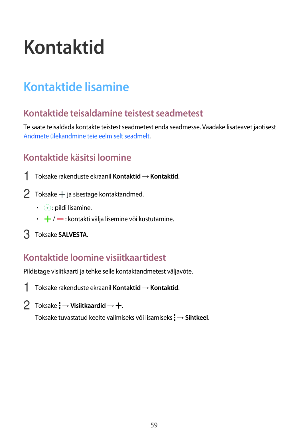 Samsung SM-T800NHAASEB Kontaktide lisamine, Kontaktide teisaldamine teistest seadmetest, Kontaktide käsitsi loomine 