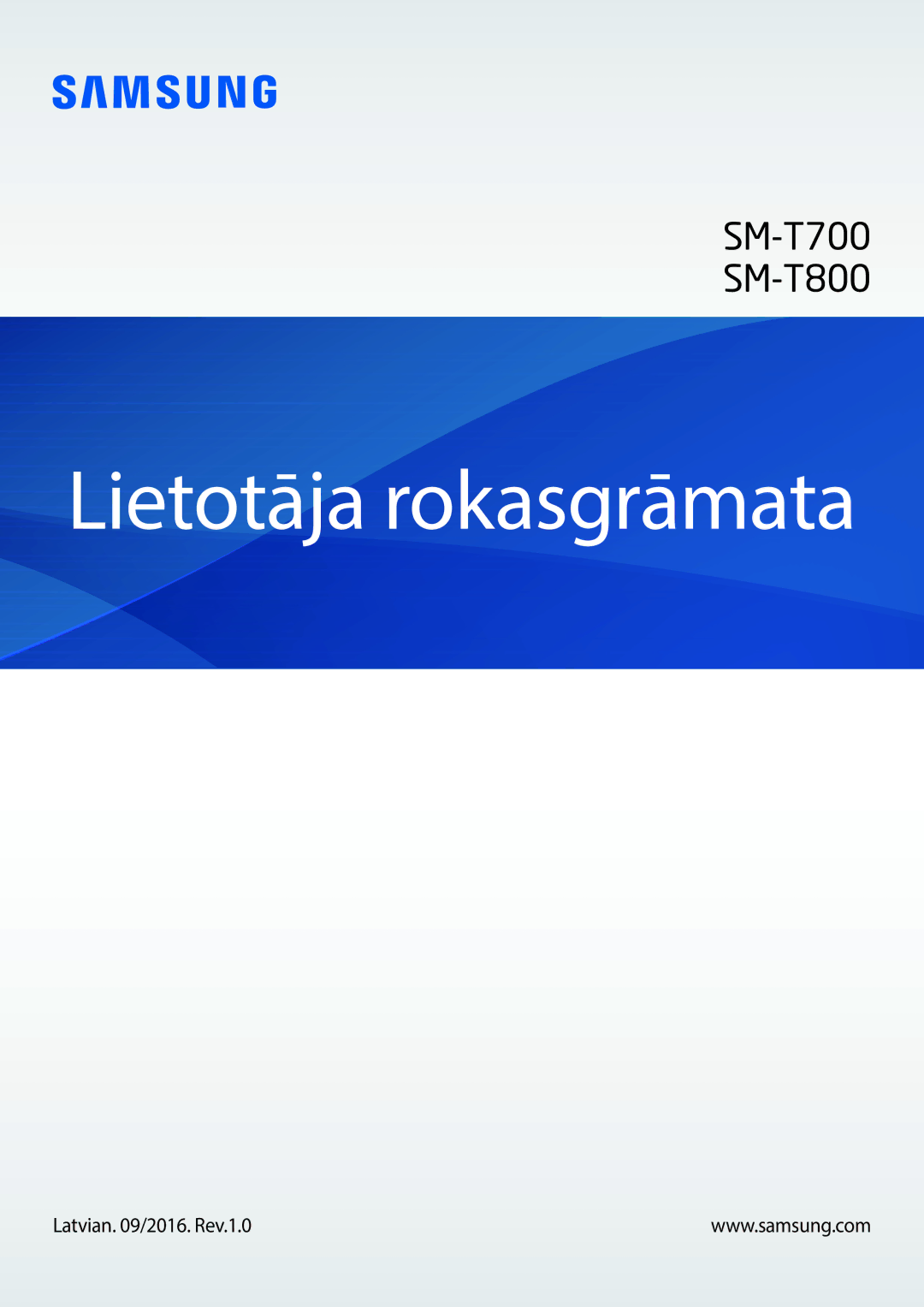 Samsung SM-T800NTSASEB, SM-T700NZWASEB, SM-T800NZWASEB, SM-T700NTSASEB, SM-T800NHAASEB manual Lietotāja rokasgrāmata 