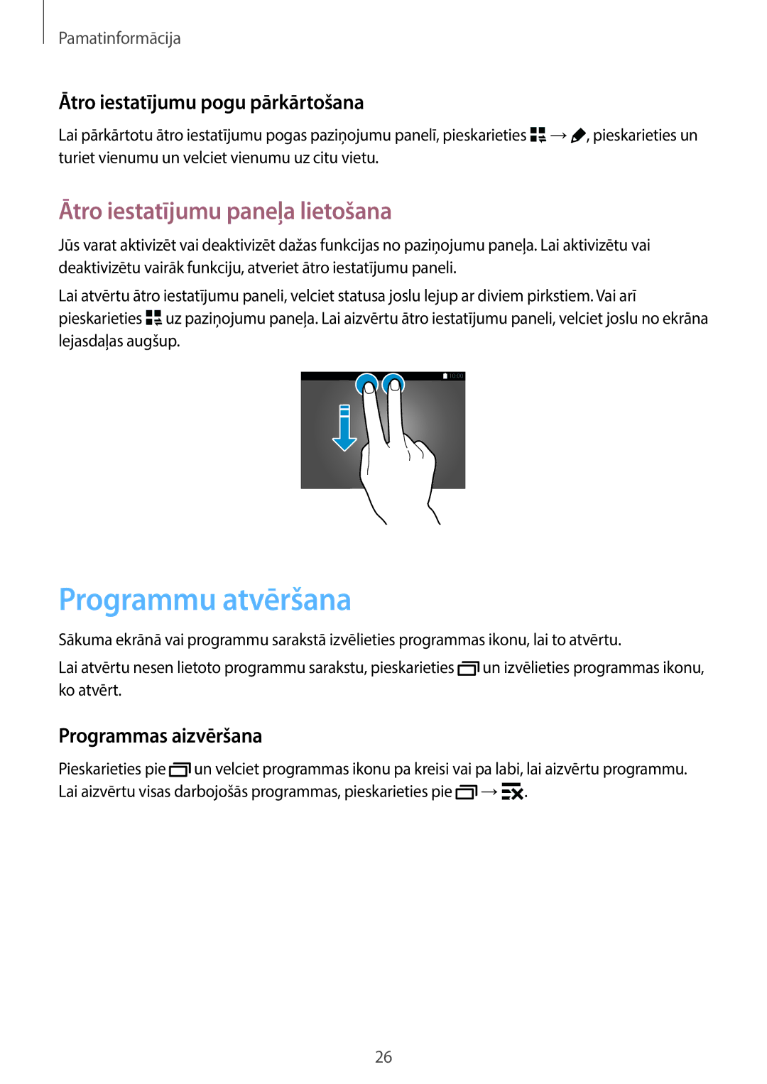 Samsung SM-T800NTSASEB manual Programmu atvēršana, Ātro iestatījumu paneļa lietošana, Ātro iestatījumu pogu pārkārtošana 