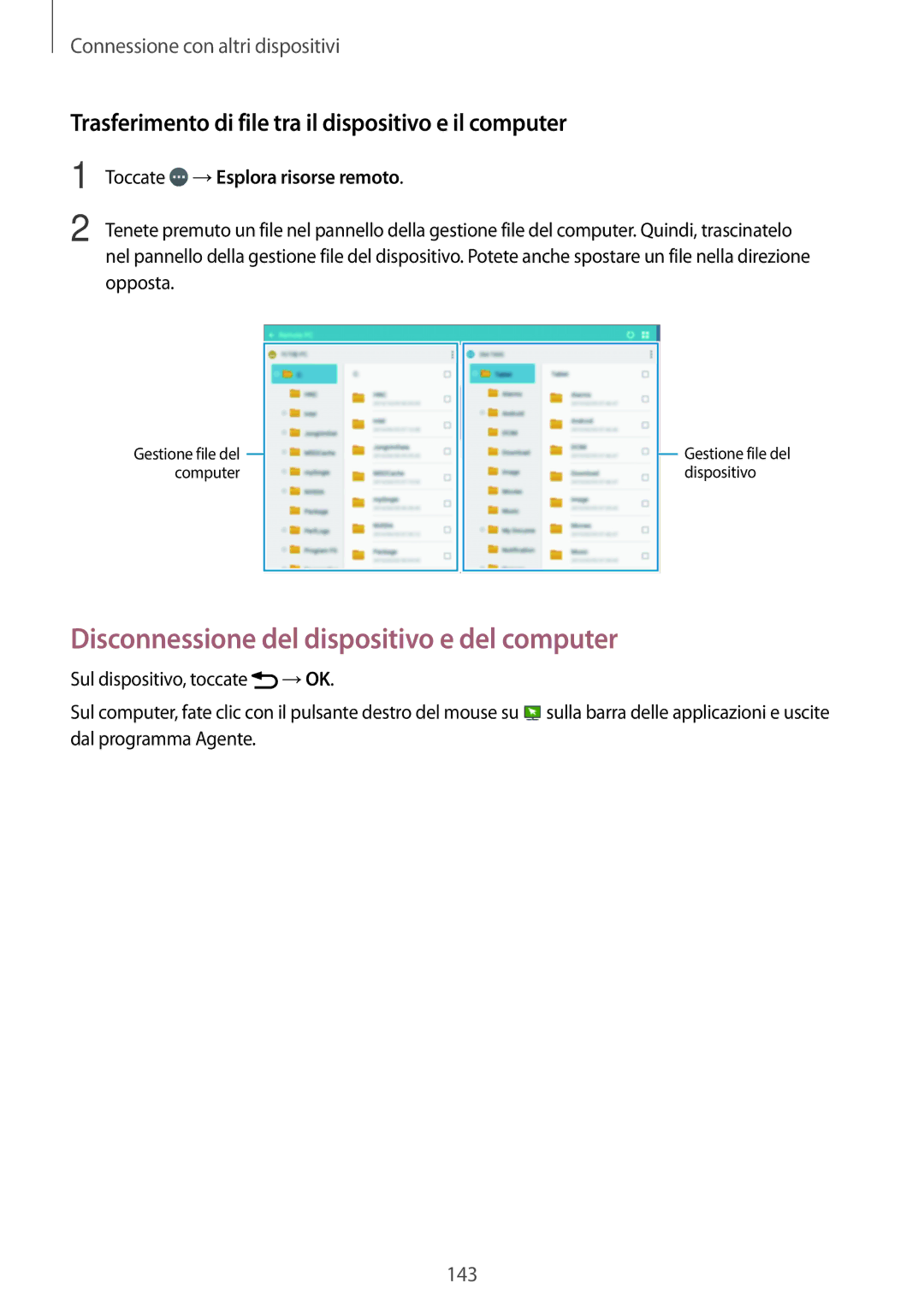 Samsung SM-T700NTSAITV, SM-T700NZWATUR manual Disconnessione del dispositivo e del computer, Toccate →Esplora risorse remoto 