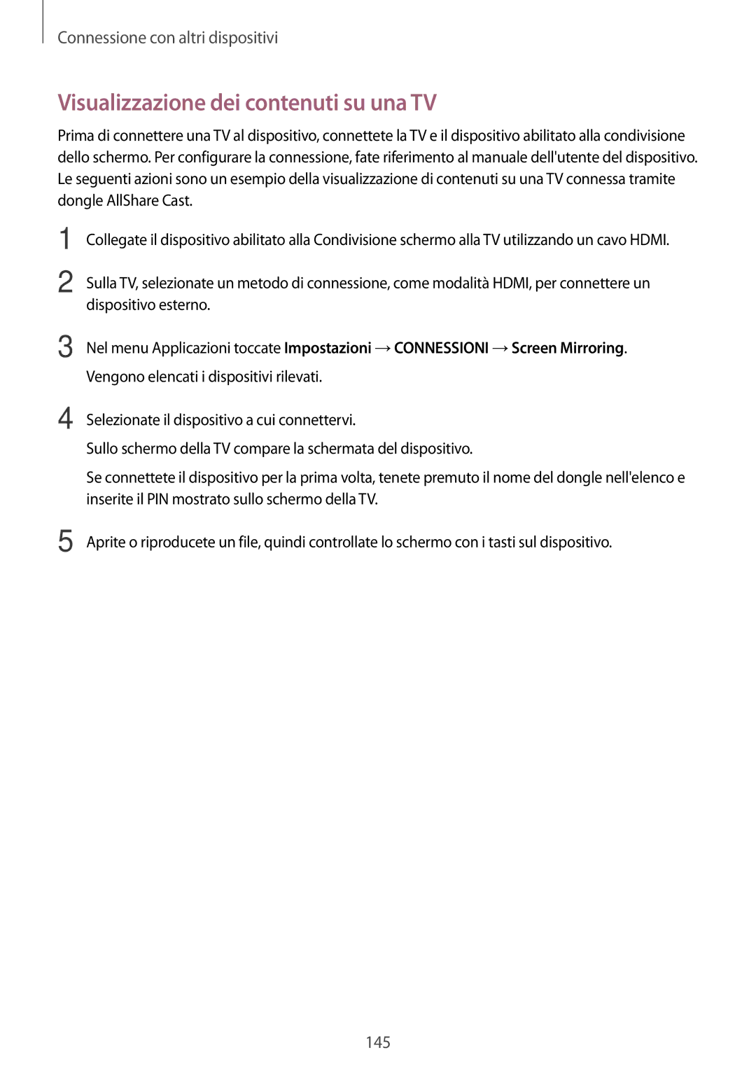 Samsung SM-T700NZWATUR, SM-T700NTSATUR, SM-T700NTSAXEO, SM-T700NTSAITV manual Visualizzazione dei contenuti su una TV 