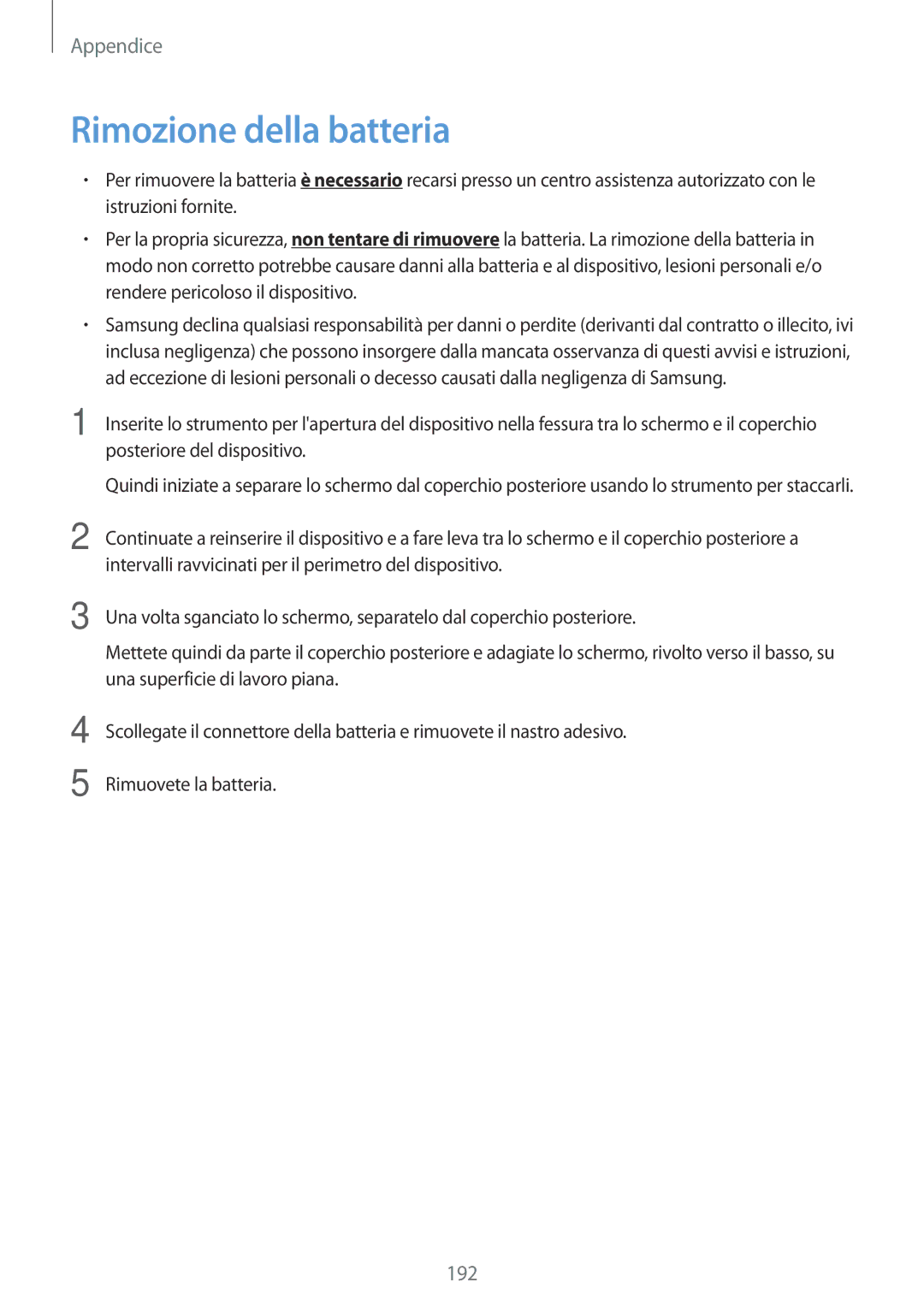 Samsung SM-T700NTSAXEO, SM-T700NZWATUR, SM-T700NTSATUR, SM-T700NTSAITV, SM-T700NZWAITV manual Rimozione della batteria, 192 