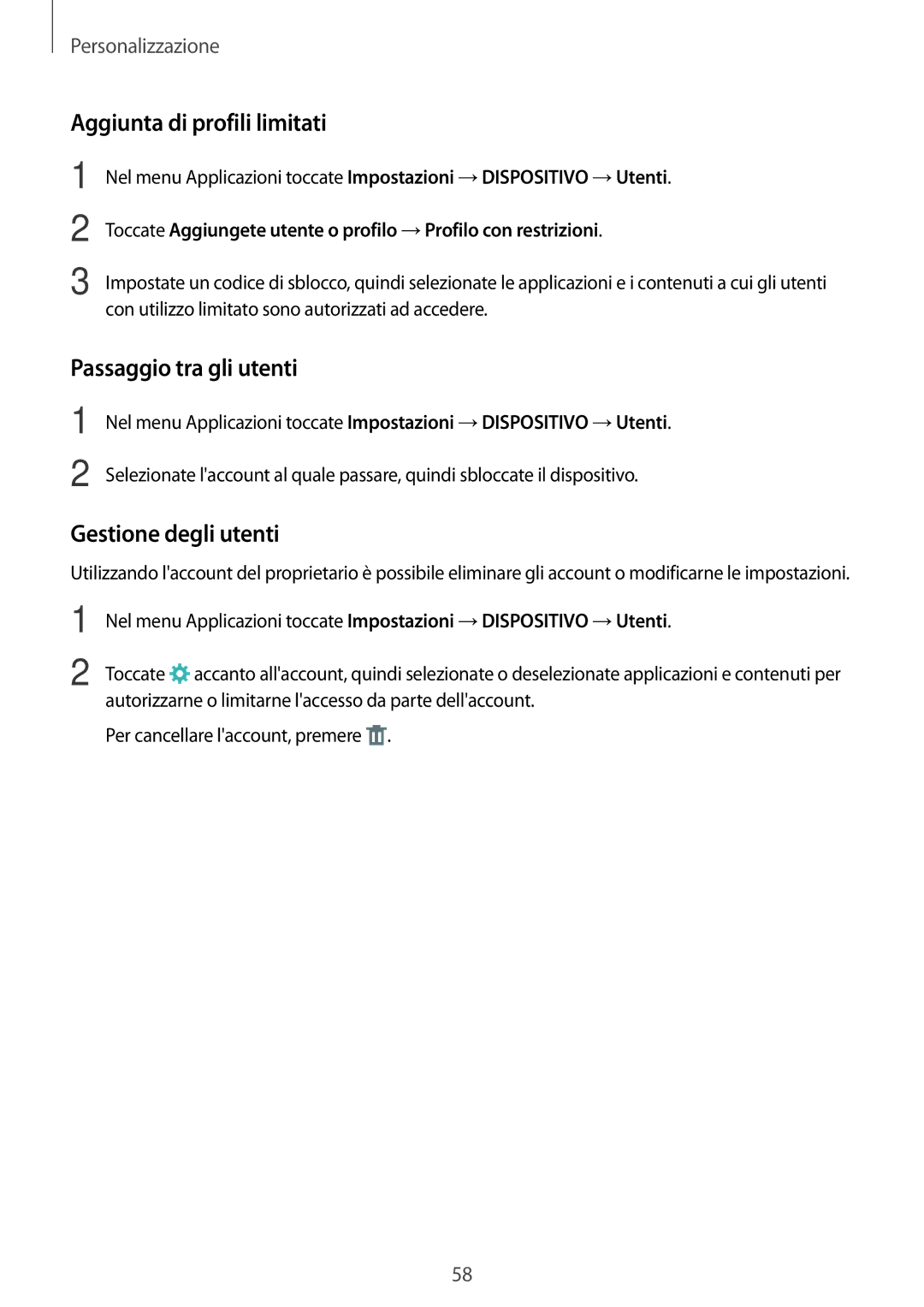 Samsung SM-T700NTSAITV, SM-T700NZWATUR manual Aggiunta di profili limitati, Passaggio tra gli utenti, Gestione degli utenti 