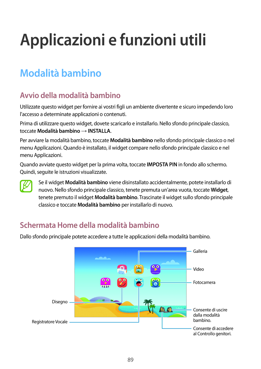 Samsung SM-T700NZWAITV, SM-T700NZWATUR manual Applicazioni e funzioni utili, Modalità bambino, Avvio della modalità bambino 