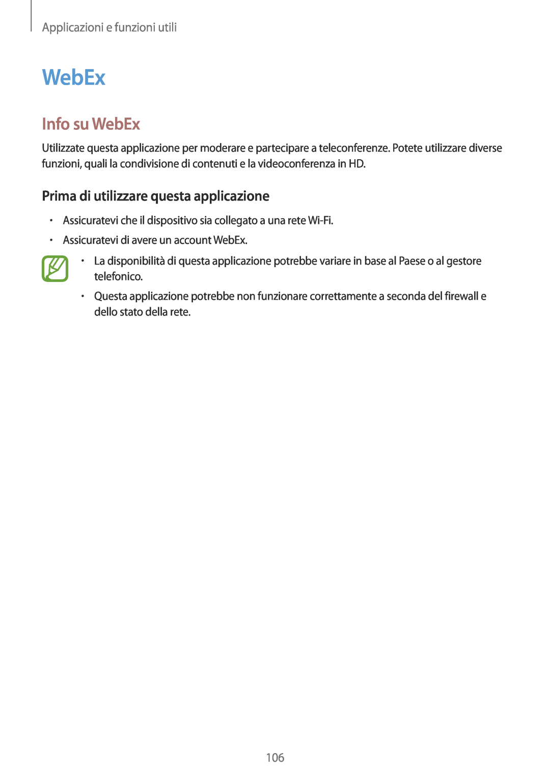 Samsung SM-T700NTSATUR manual Info su WebEx, Prima di utilizzare questa applicazione, Applicazioni e funzioni utili 
