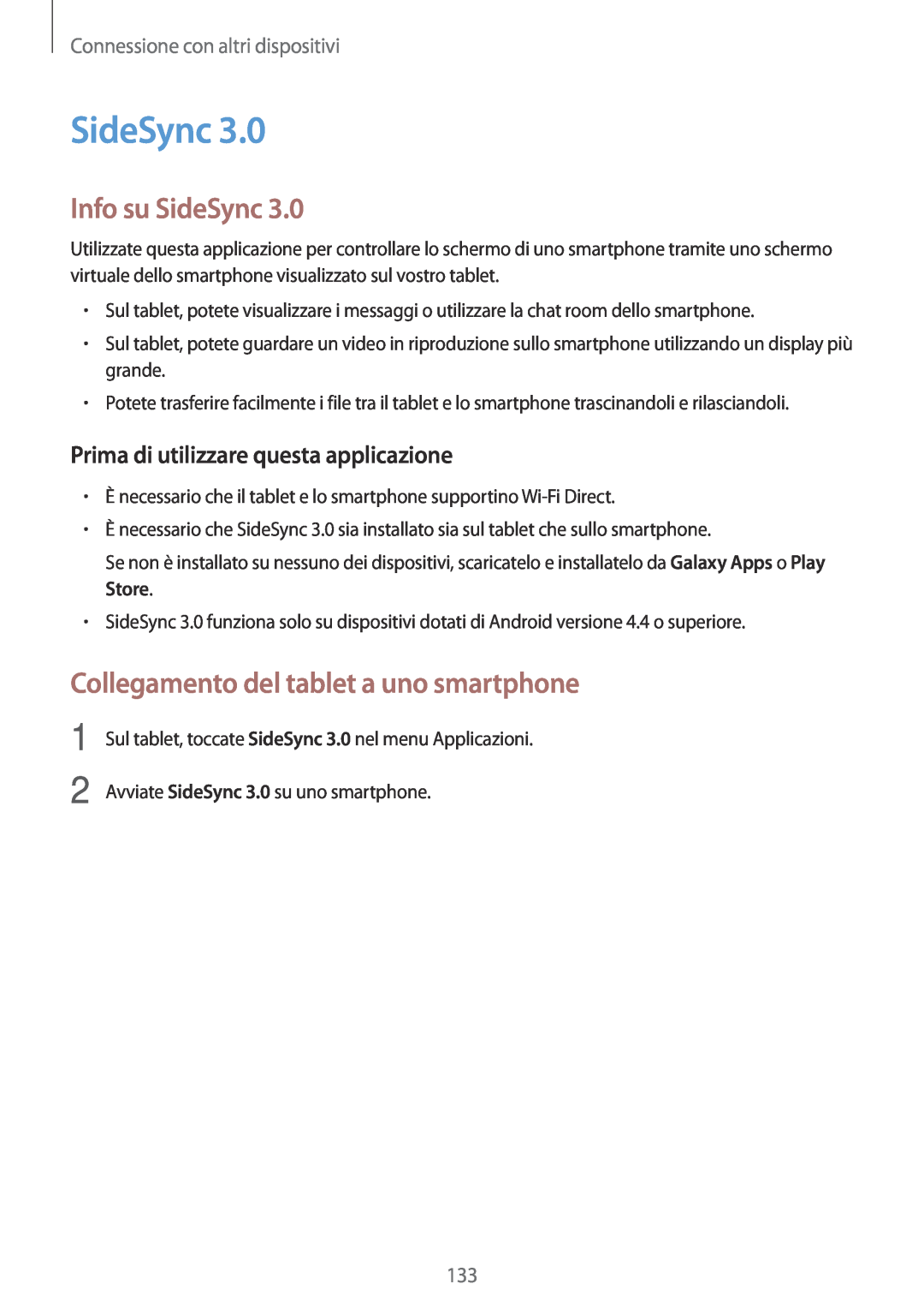 Samsung SM-T700NTSAITV Info su SideSync, Collegamento del tablet a uno smartphone, Connessione con altri dispositivi 