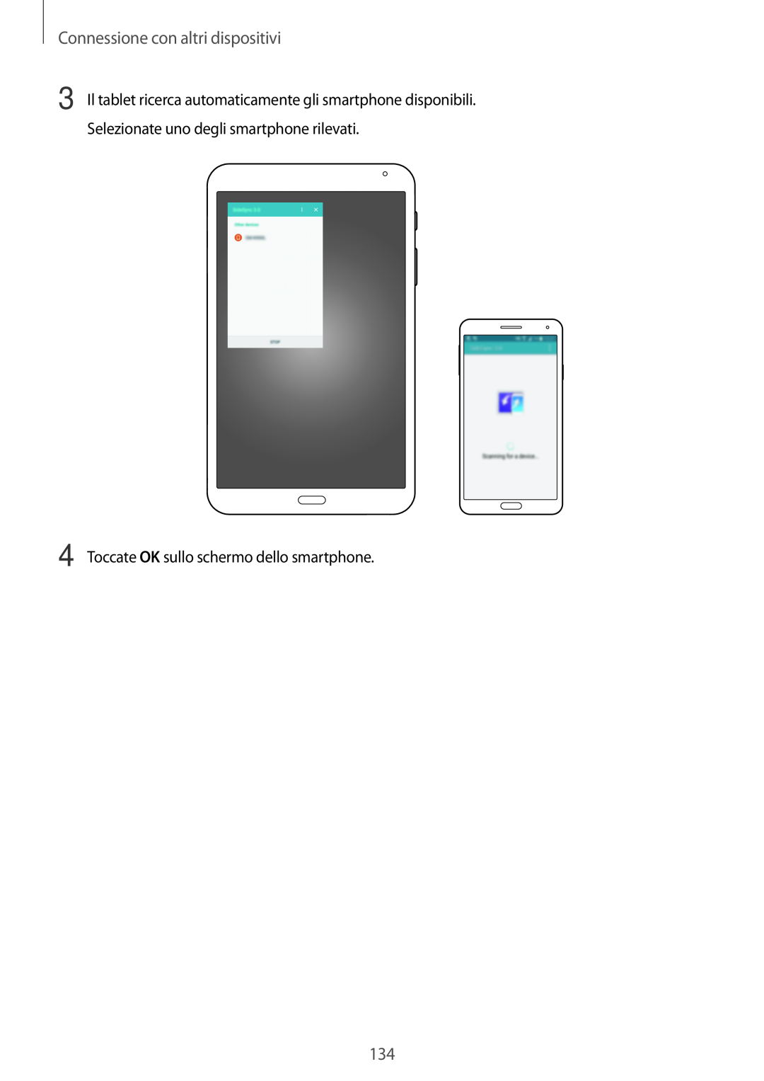 Samsung SM-T700NZWAITV, SM-T700NZWATUR manual Connessione con altri dispositivi, Toccate OK sullo schermo dello smartphone 