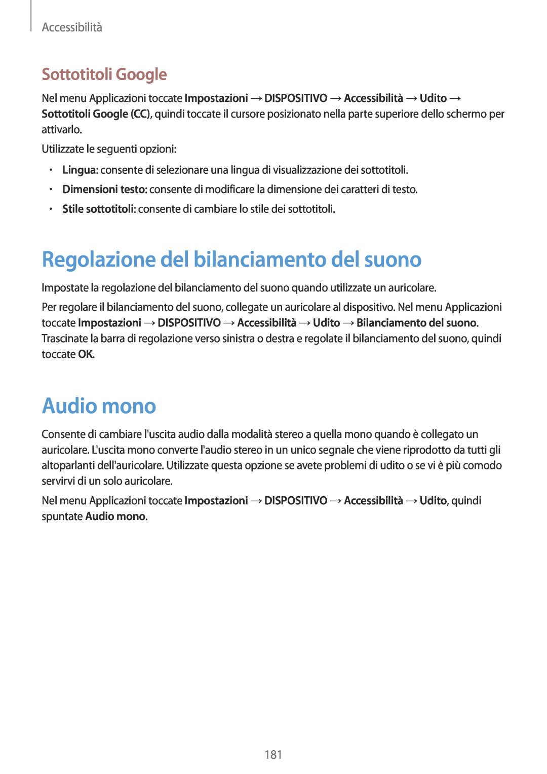 Samsung SM-T700NTSATUR manual Regolazione del bilanciamento del suono, Audio mono, Sottotitoli Google, Accessibilità 