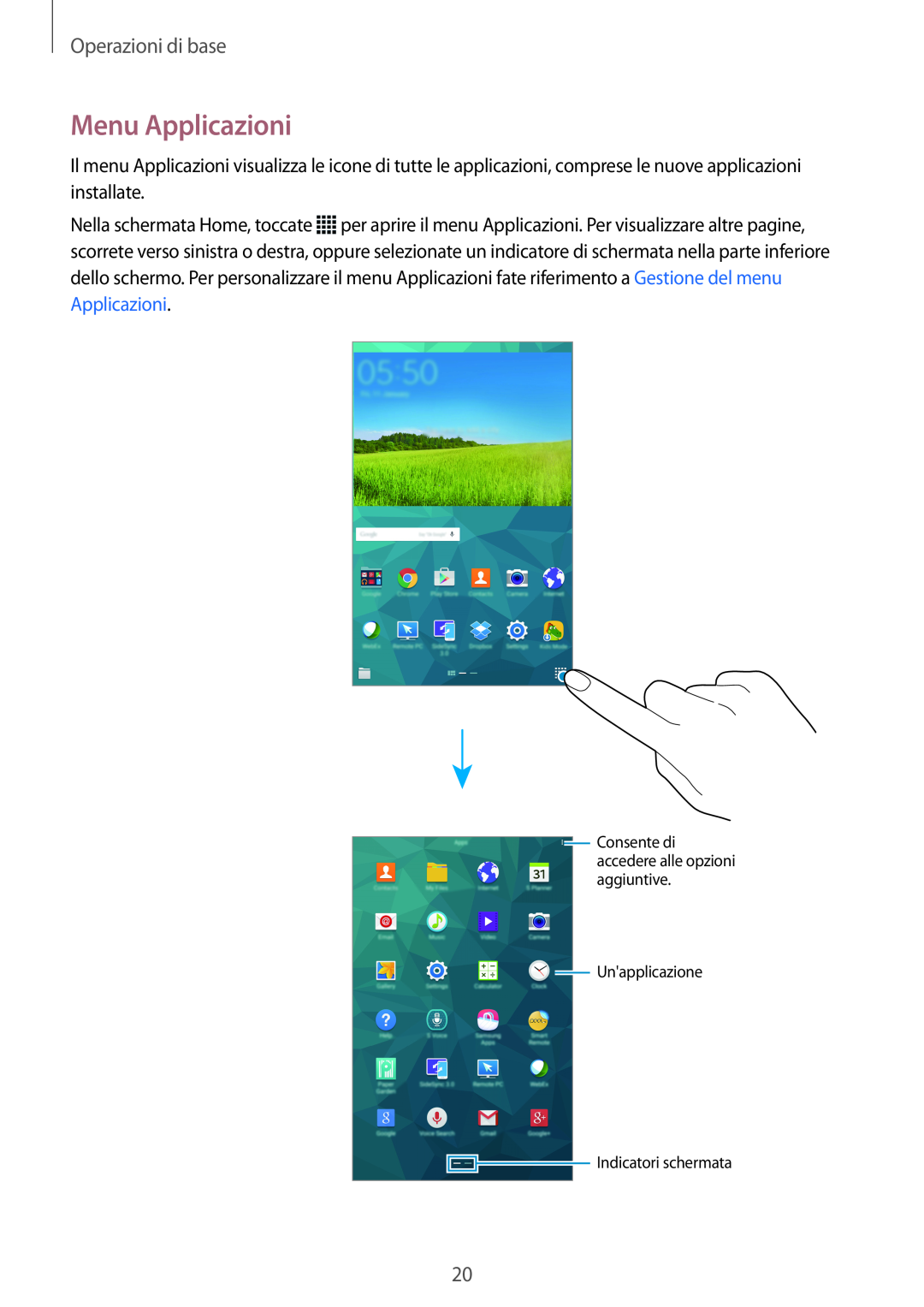 Samsung SM-T700NZWATUR Menu Applicazioni, Operazioni di base, Consente di accedere alle opzioni aggiuntive Unapplicazione 