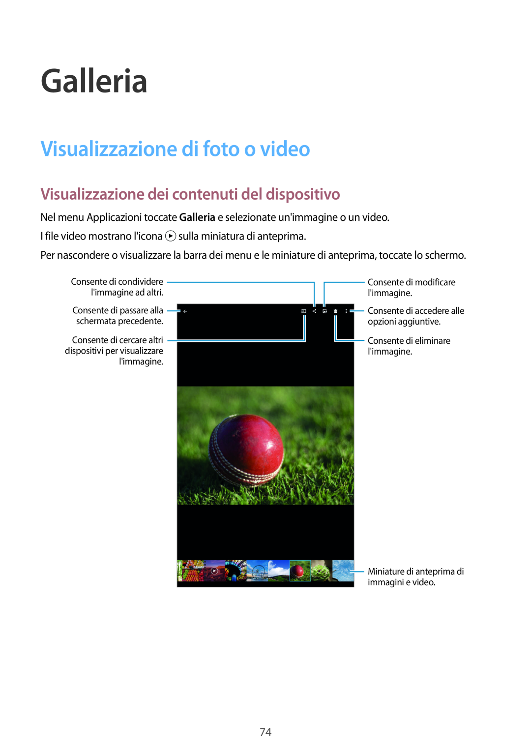 Samsung SM-T700NZWAITV manual Galleria, Visualizzazione di foto o video, Visualizzazione dei contenuti del dispositivo 