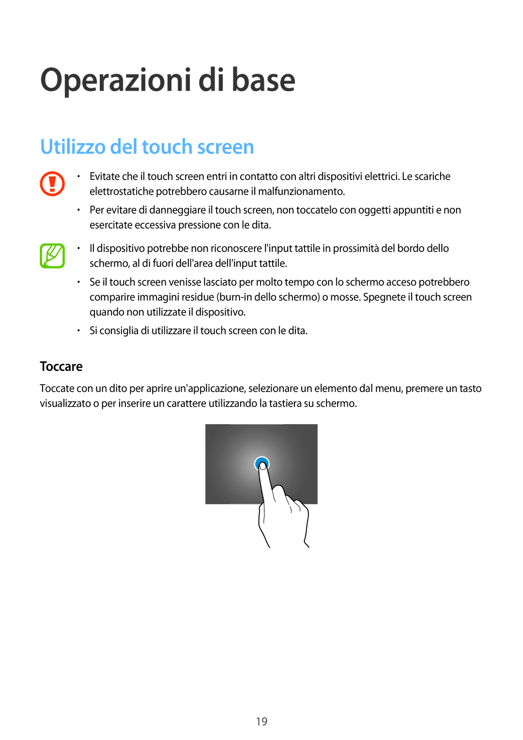 Samsung SM-T800NZWAXEO, SM-T700NZWATUR, SM-T800NZWADBT manual Operazioni di base, Utilizzo del touch screen, Toccare 