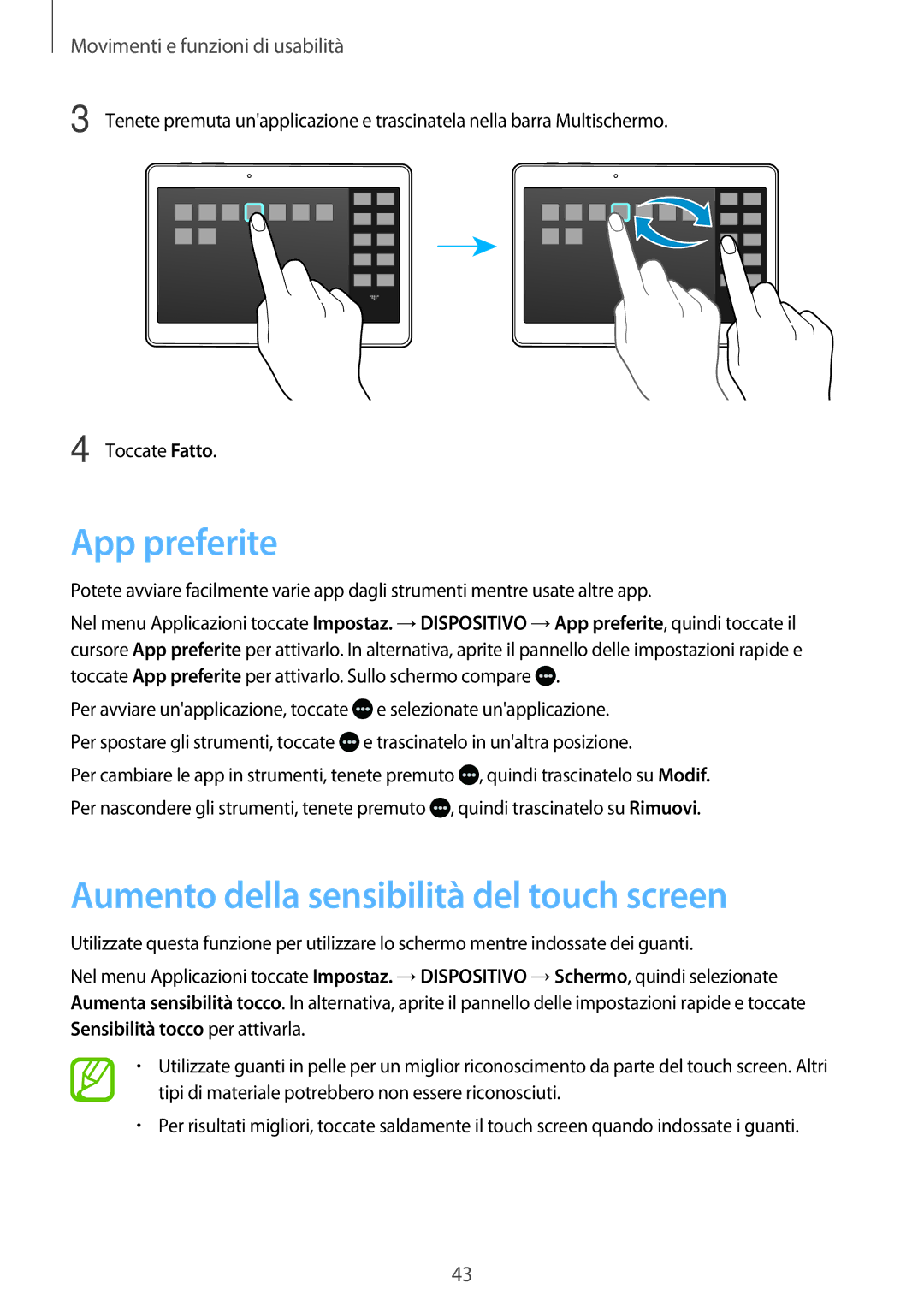 Samsung SM-T800NHAADBT, SM-T700NZWATUR, SM-T800NZWADBT manual App preferite, Aumento della sensibilità del touch screen 