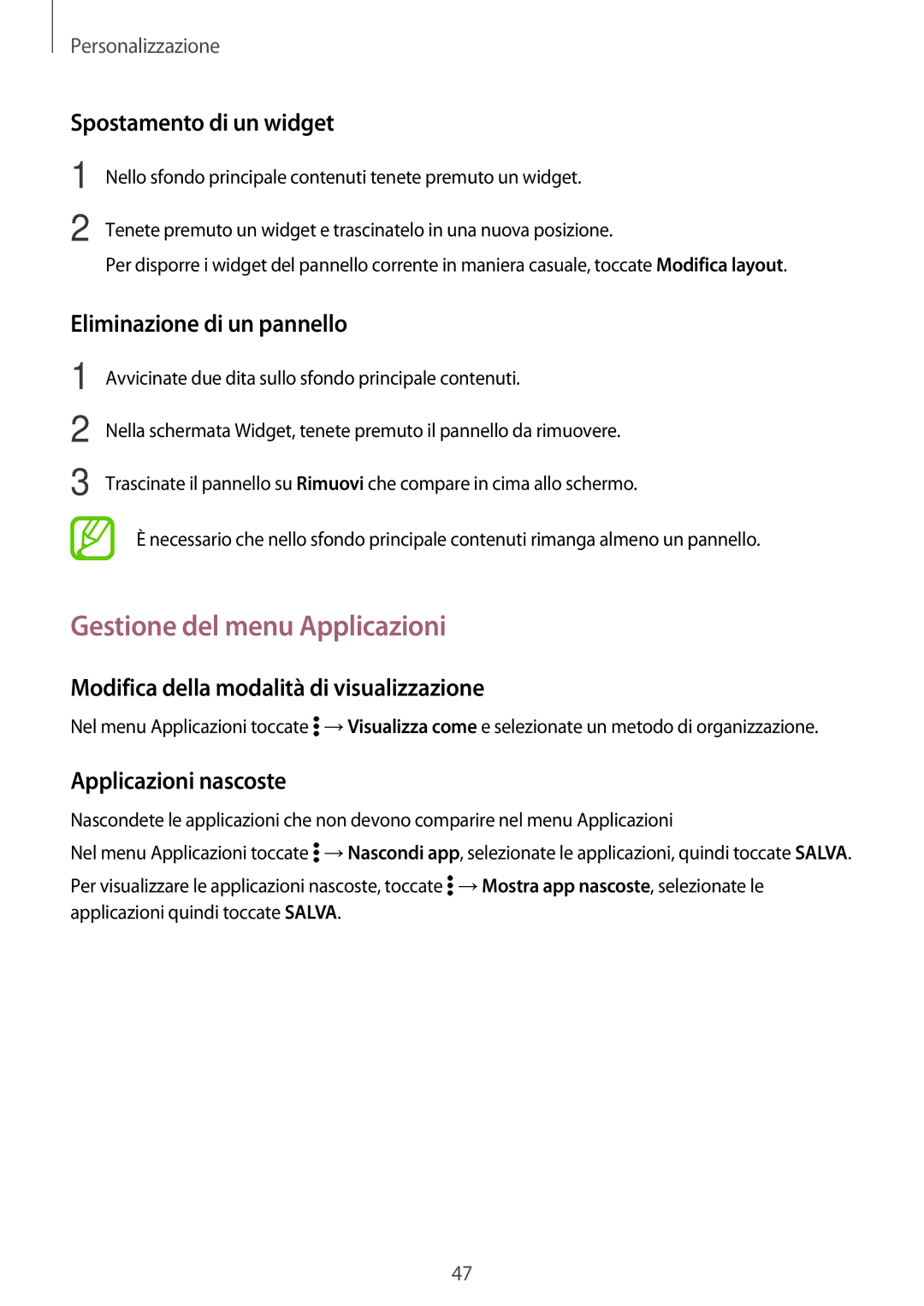 Samsung SM-T700NTSAXEO manual Gestione del menu Applicazioni, Spostamento di un widget, Eliminazione di un pannello 