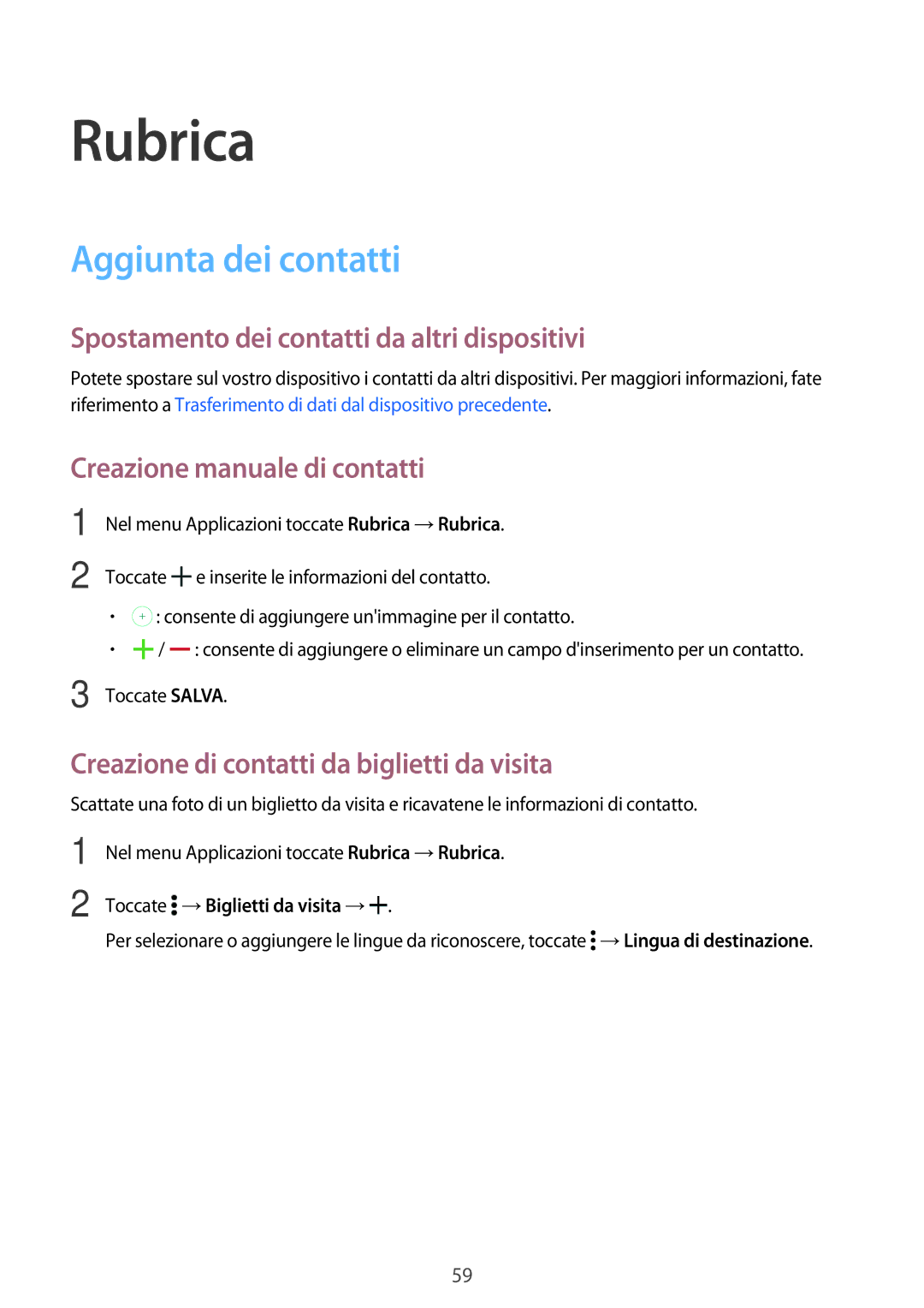 Samsung SM-T800NTSAAUT, SM-T700NZWATUR manual Rubrica, Aggiunta dei contatti, Spostamento dei contatti da altri dispositivi 