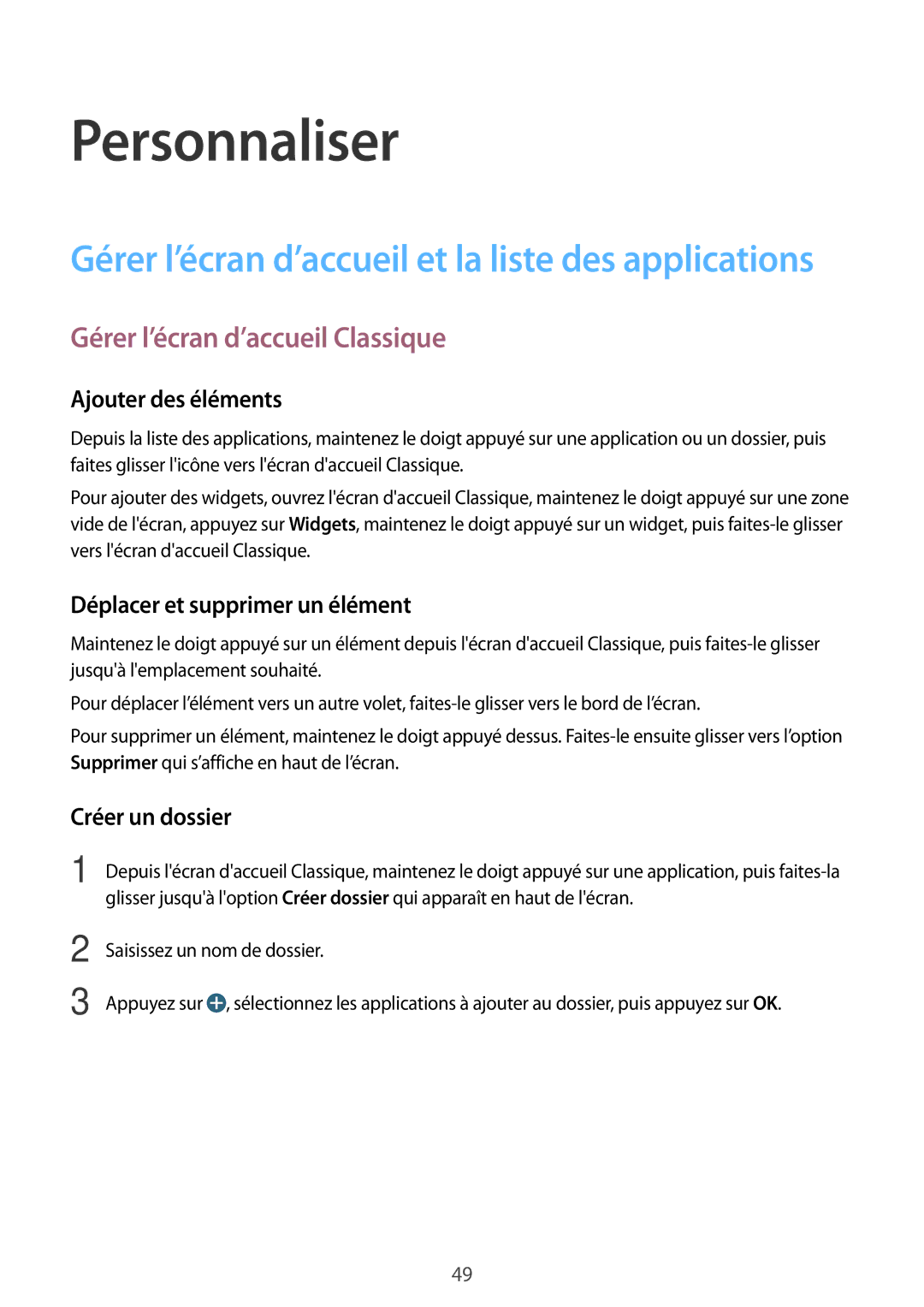 Samsung SM-T700NTSAXEF manual Personnaliser, Gérer l’écran d’accueil Classique, Ajouter des éléments, Créer un dossier 