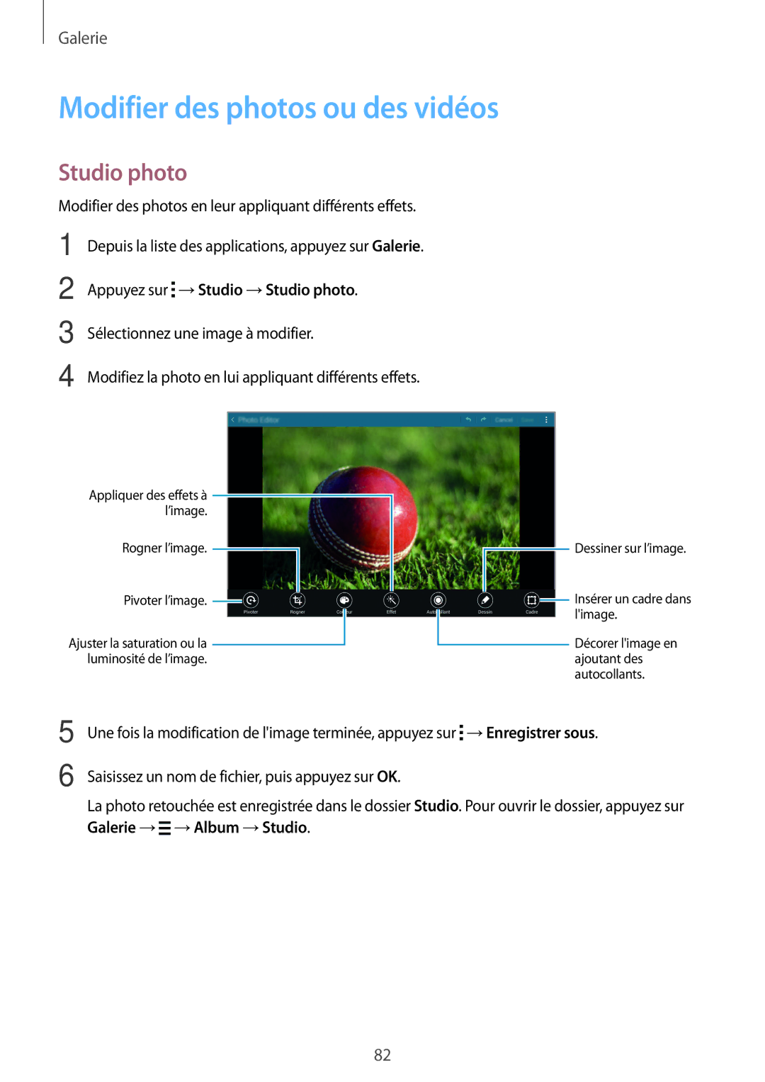 Samsung SM-T700NTSAXEF, SM-T700NZWAXEF manual Modifier des photos ou des vidéos, Appuyez sur → Studio → Studio photo 