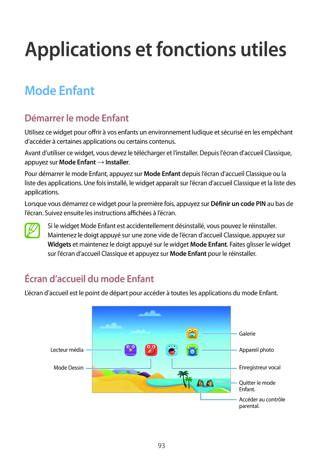 Samsung SM-T700NZWAXEF, SM-T700NTSAXEF, SM-T700NHAAXEF Mode Enfant, Démarrer le mode Enfant, Écran d’accueil du mode Enfant 