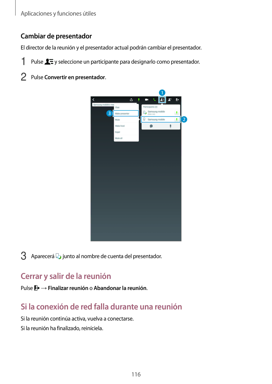 Samsung SM-T700NTSAPHE, SM-T700NZWAXEO manual Cerrar y salir de la reunión, Si la conexión de red falla durante una reunión 