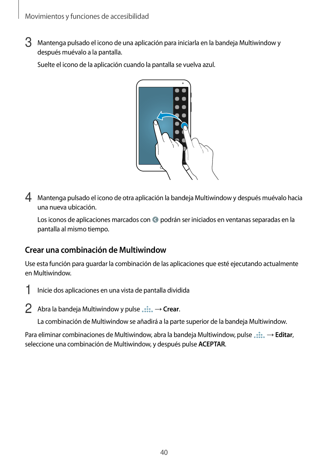 Samsung SM-T700NZWAXEO, SM-T700NZWADBT, SM-T700NZWATPH, SM-T700NTSATPH, SM-T700NTSAPHE Crear una combinación de Multiwindow 