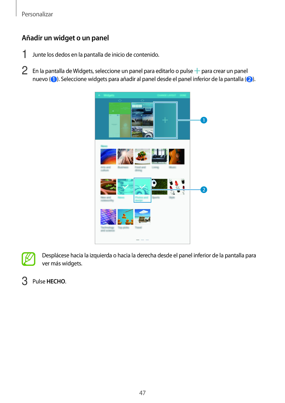 Samsung SM-T700NTSAXEH, SM-T700NZWAXEO Añadir un widget o un panel, Junte los dedos en la pantalla de inicio de contenido 