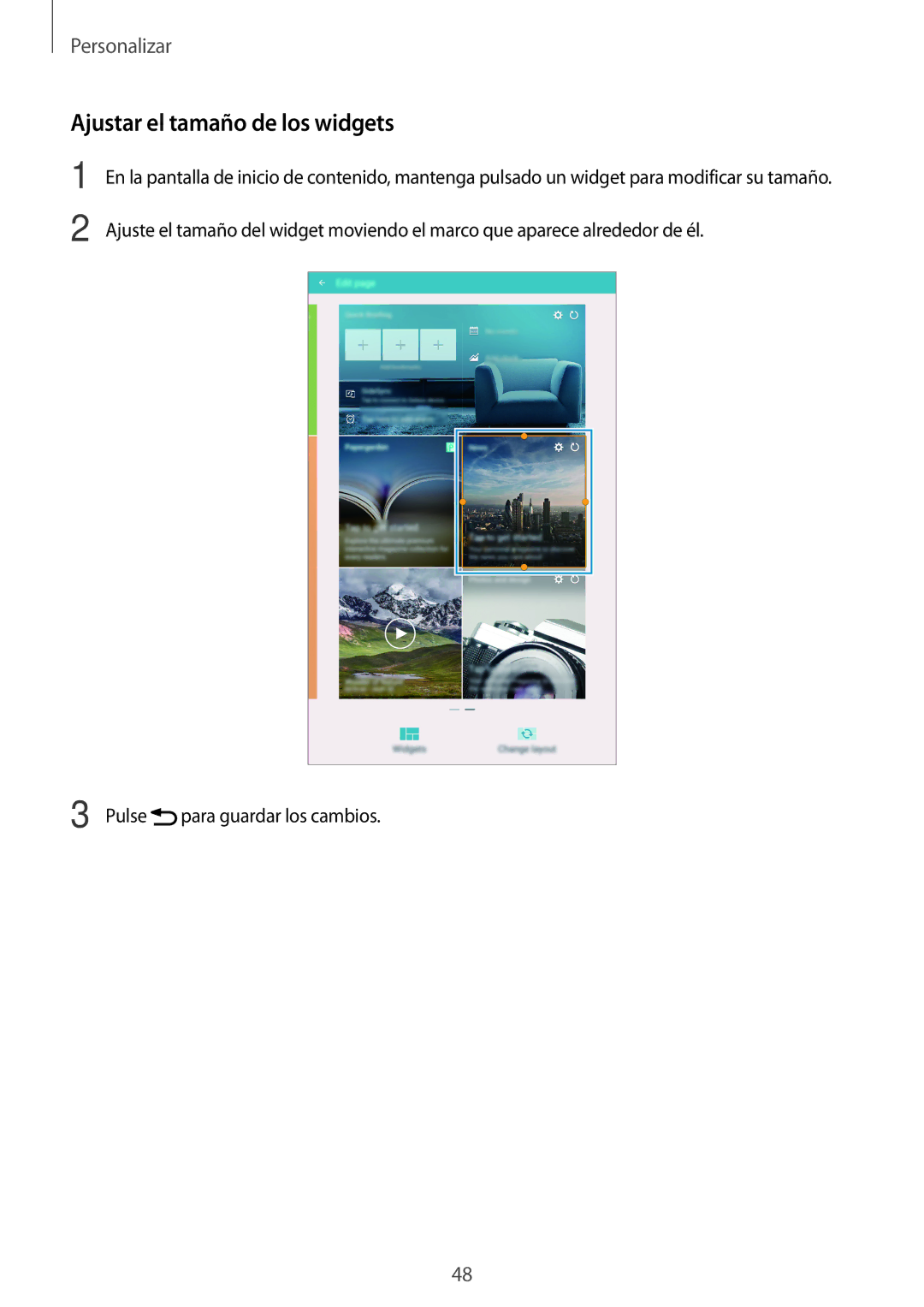 Samsung SM-T700NZWAXEO, SM-T700NZWADBT, SM-T700NZWATPH, SM-T700NTSATPH, SM-T700NTSAPHE manual Ajustar el tamaño de los widgets 