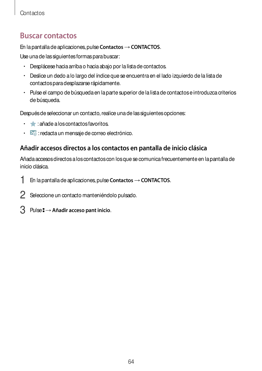 Samsung SM-T700NZWAXEO Buscar contactos, Seleccione un contacto manteniéndolo pulsado, Pulse → Añadir acceso pant inicio 