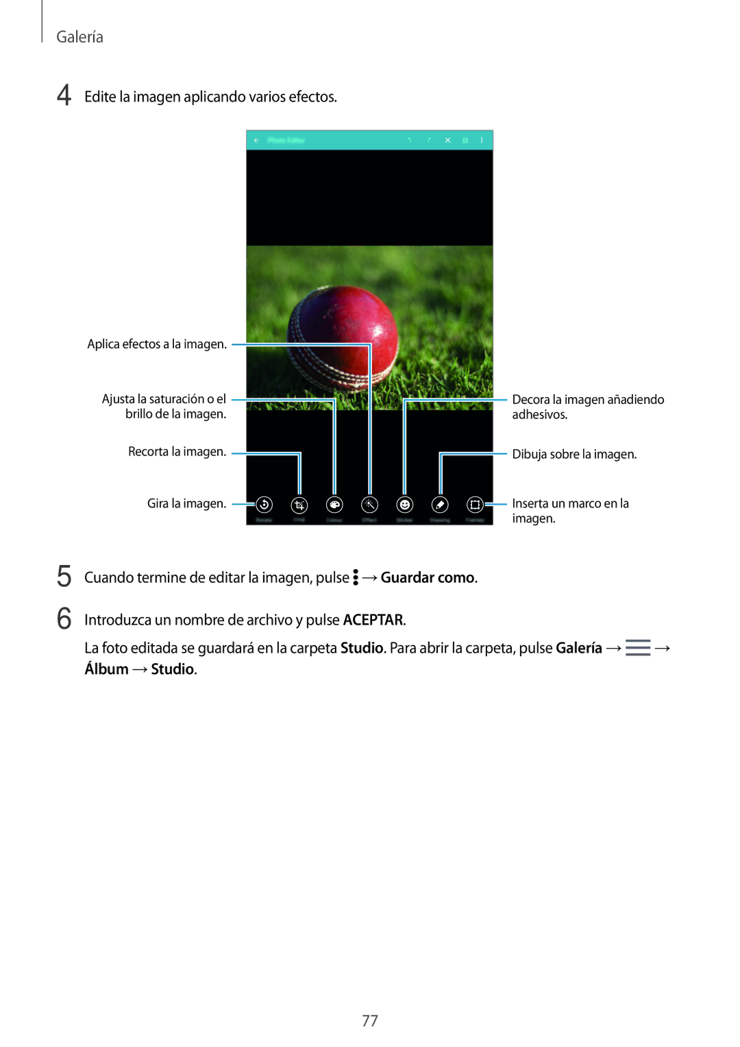 Samsung SM-T700NTSATGY, SM-T700NZWAXEO, SM-T700NZWADBT, SM-T700NZWATPH manual Edite la imagen aplicando varios efectos 