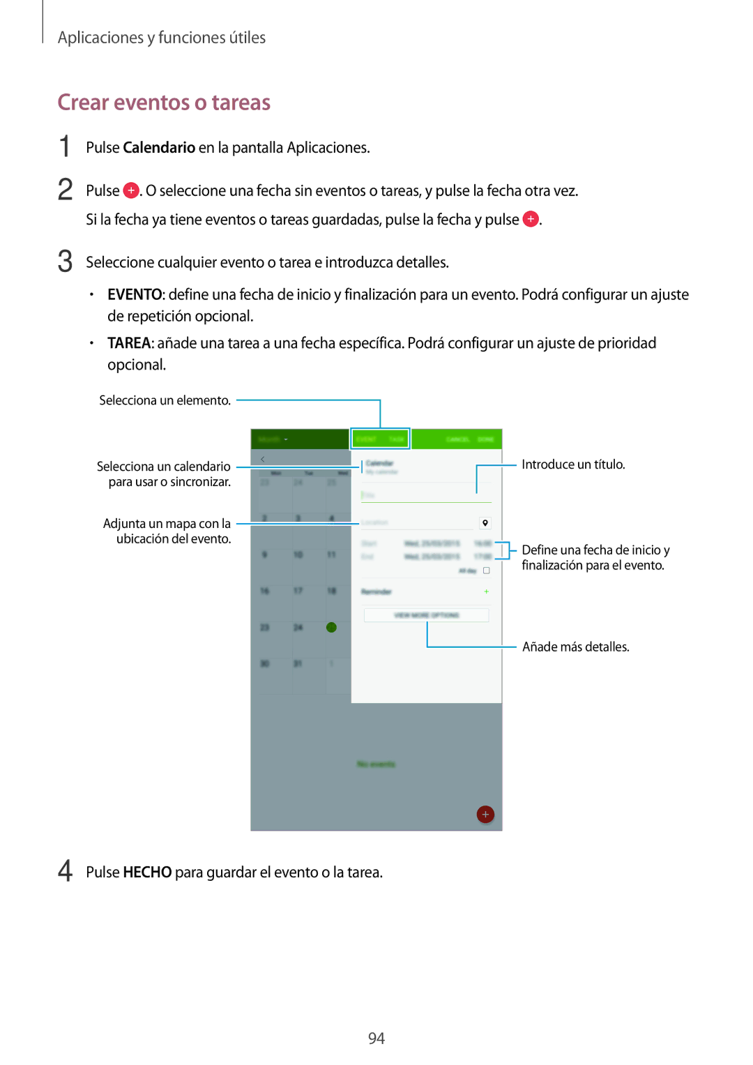 Samsung SM-T700NZWAPHE manual Crear eventos o tareas, Seleccione cualquier evento o tarea e introduzca detalles, Opcional 