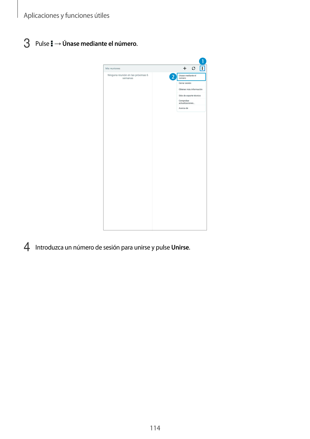 Samsung SM-T700NZWATPH, SM-T700NZWAXEO, SM-T700NZWADBT, SM-T700NTSATPH, SM-T700NTSAPHE manual Pulse →Únase mediante el número 