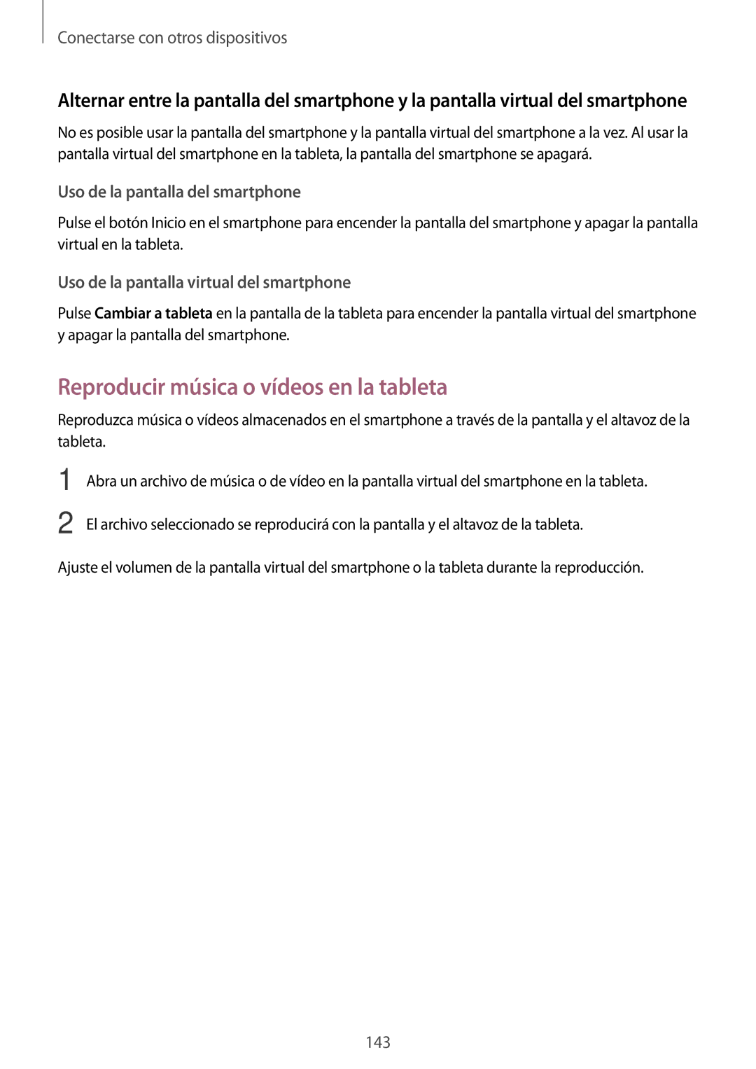 Samsung SM-T700NTSAXEH, SM-T700NZWAXEO manual Reproducir música o vídeos en la tableta, Uso de la pantalla del smartphone 