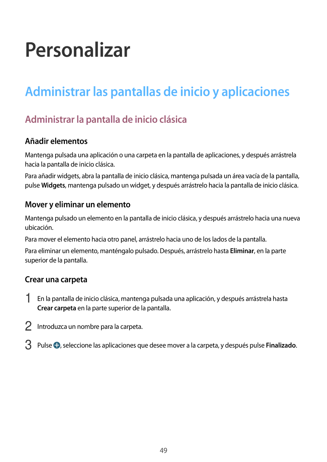 Samsung SM-T700NZWADBT manual Administrar la pantalla de inicio clásica, Añadir elementos, Mover y eliminar un elemento 