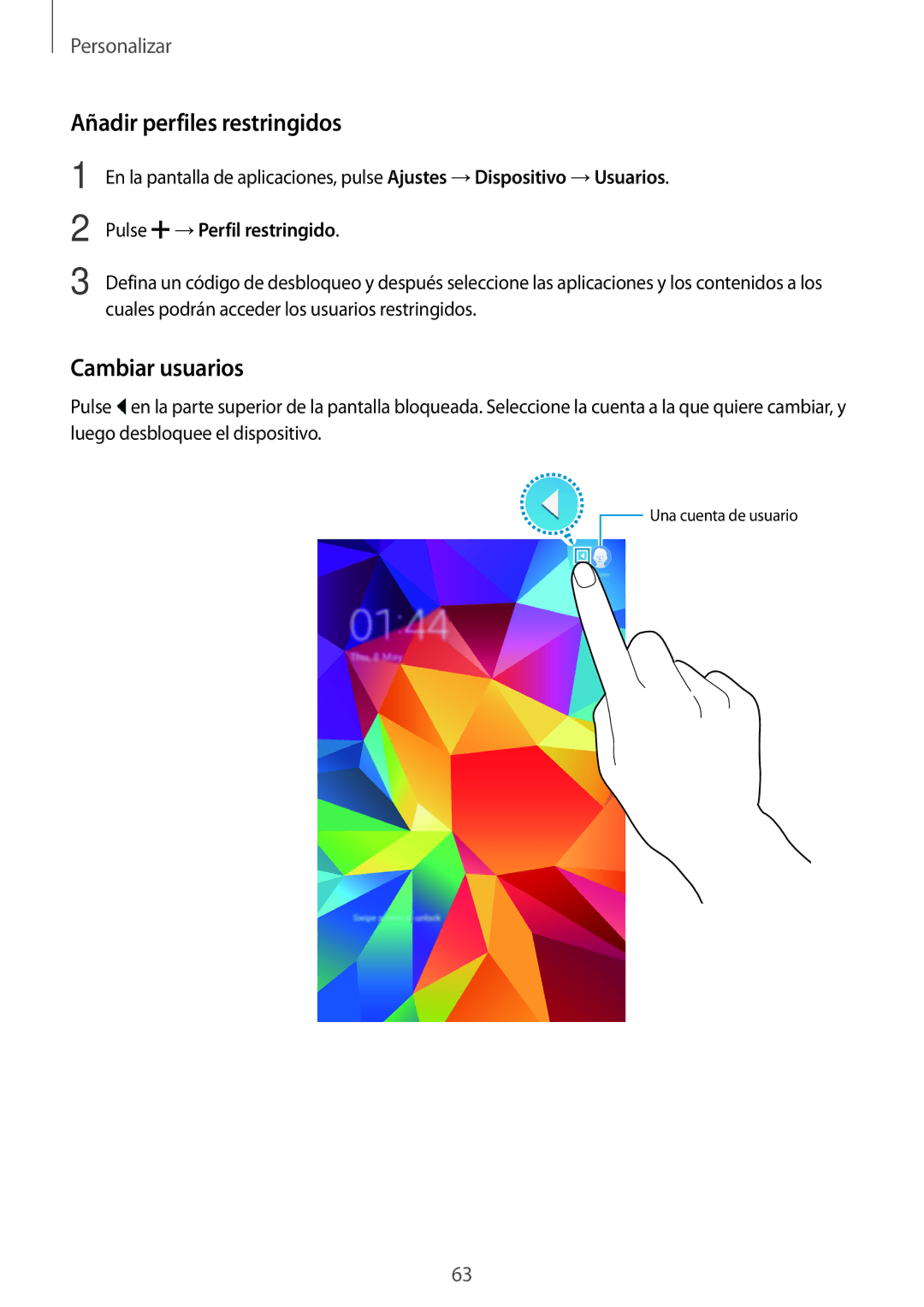 Samsung SM-T700NTSAXEH, SM-T700NZWAXEO manual Añadir perfiles restringidos, Cambiar usuarios, Pulse →Perfil restringido 