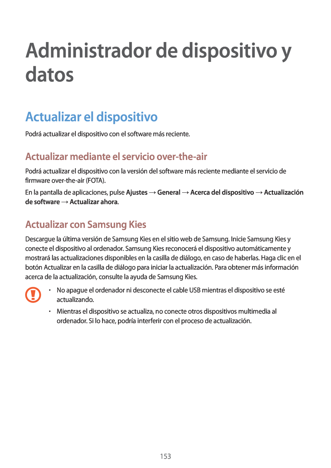 Samsung SM-T700NZWADBT manual Administrador de dispositivo y datos, Actualizar el dispositivo, Actualizar con Samsung Kies 